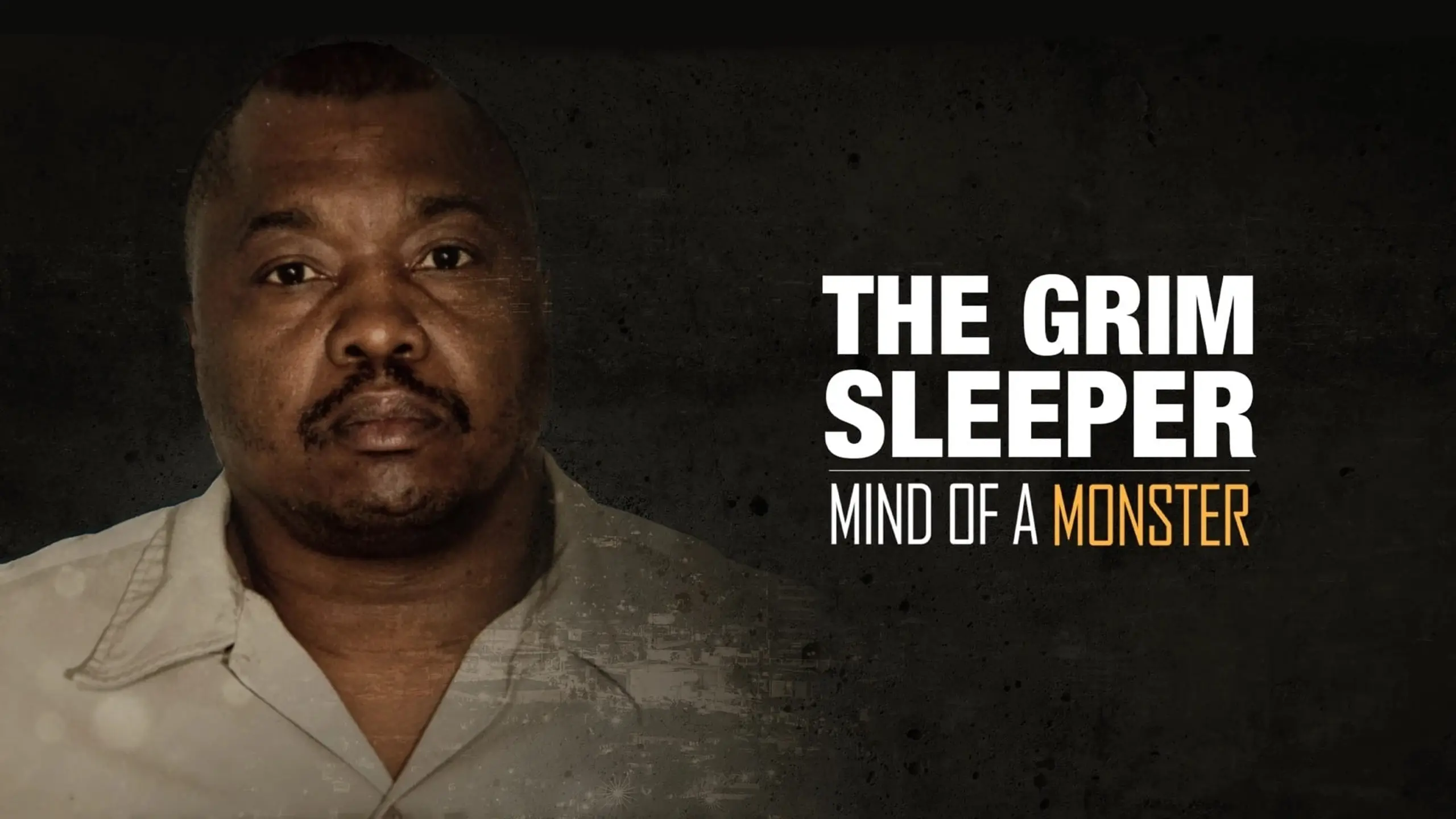 The Grim Sleeper : Mind of a Monster