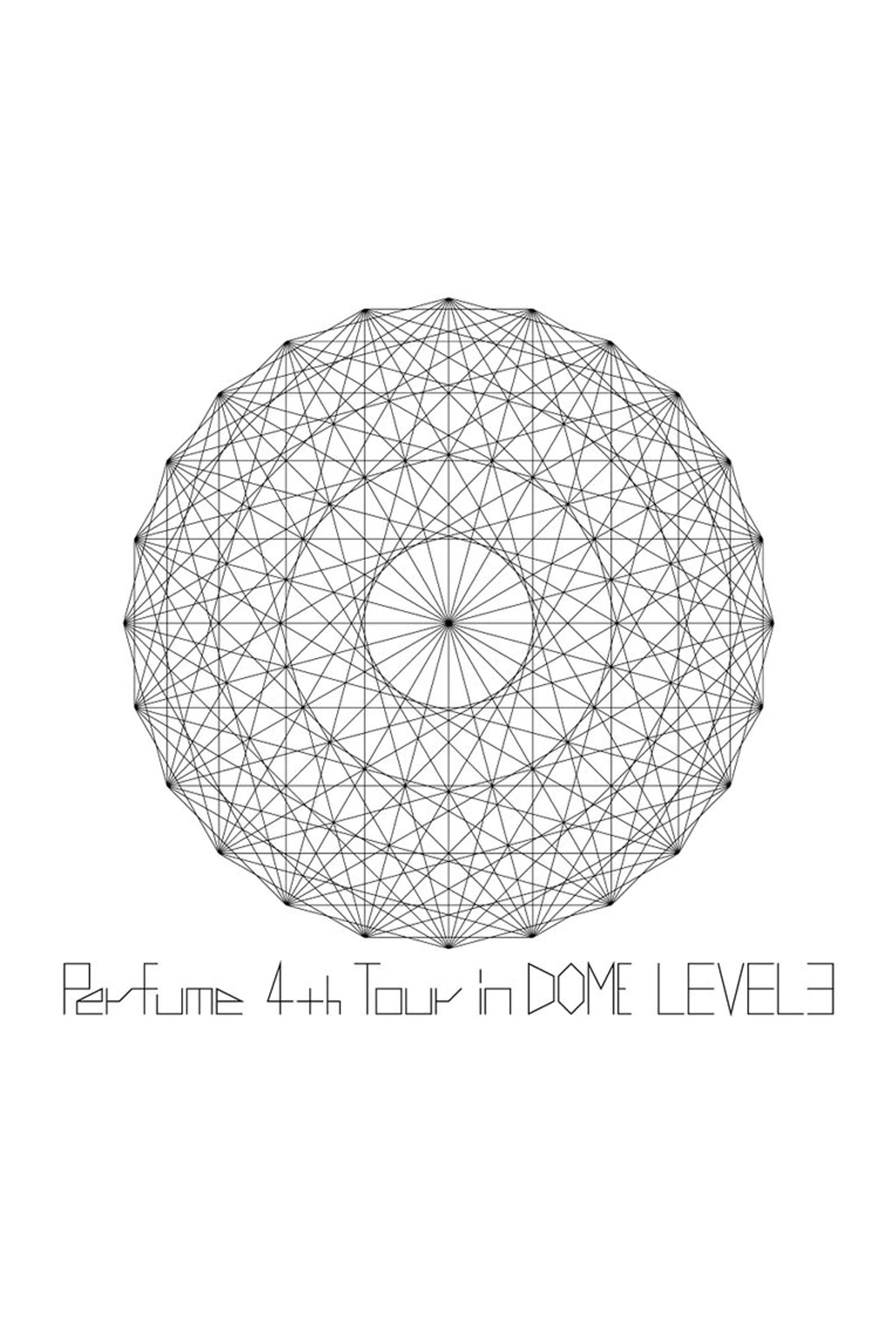 Perfume 4th Tour in DOME Level 3