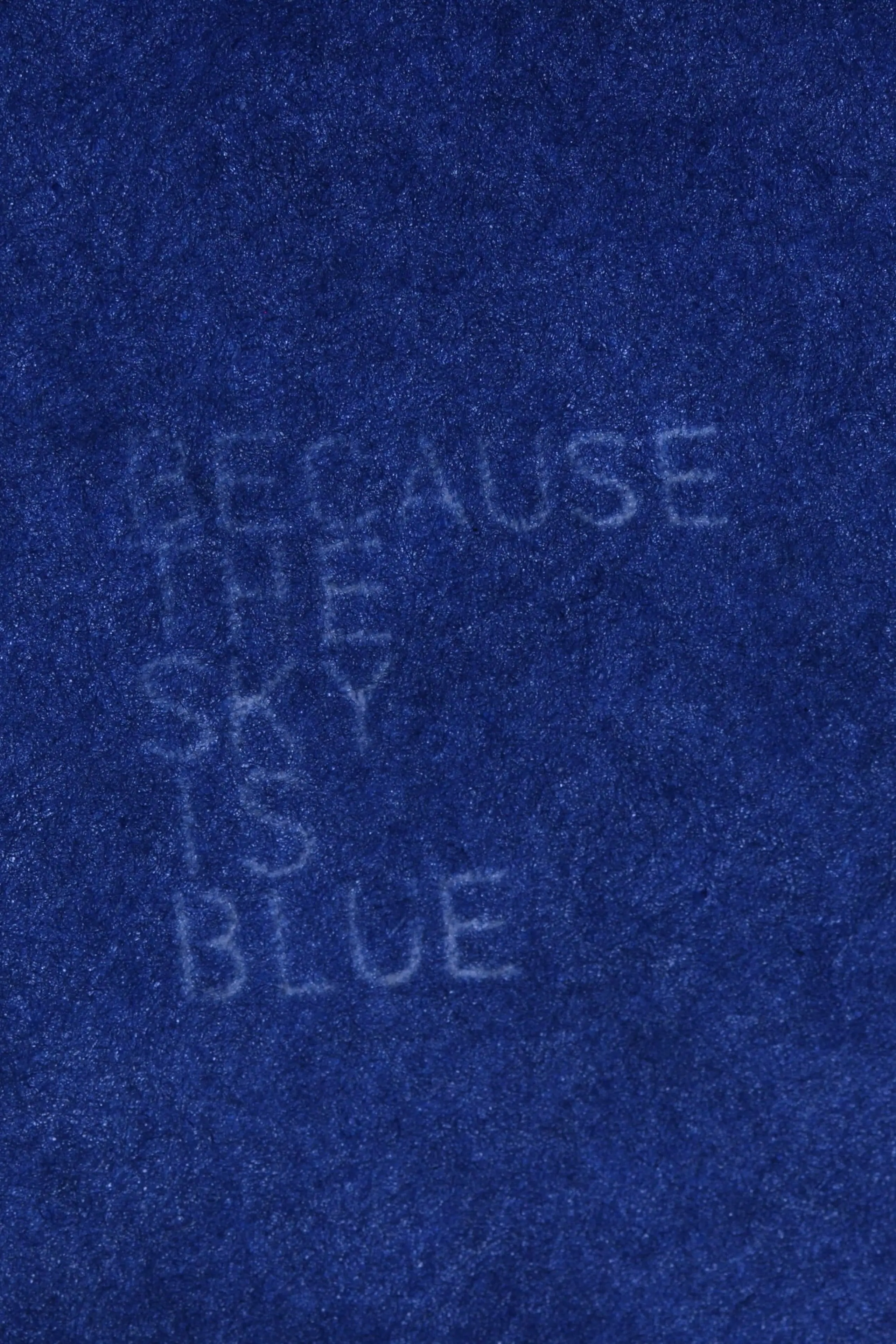 Because the Sky Is Blue