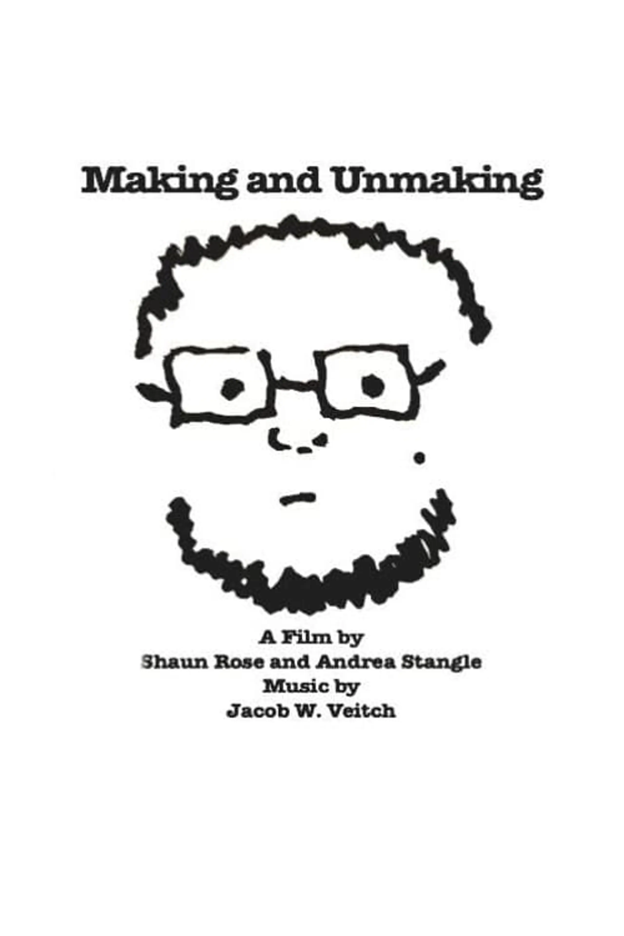 Making and Unmaking