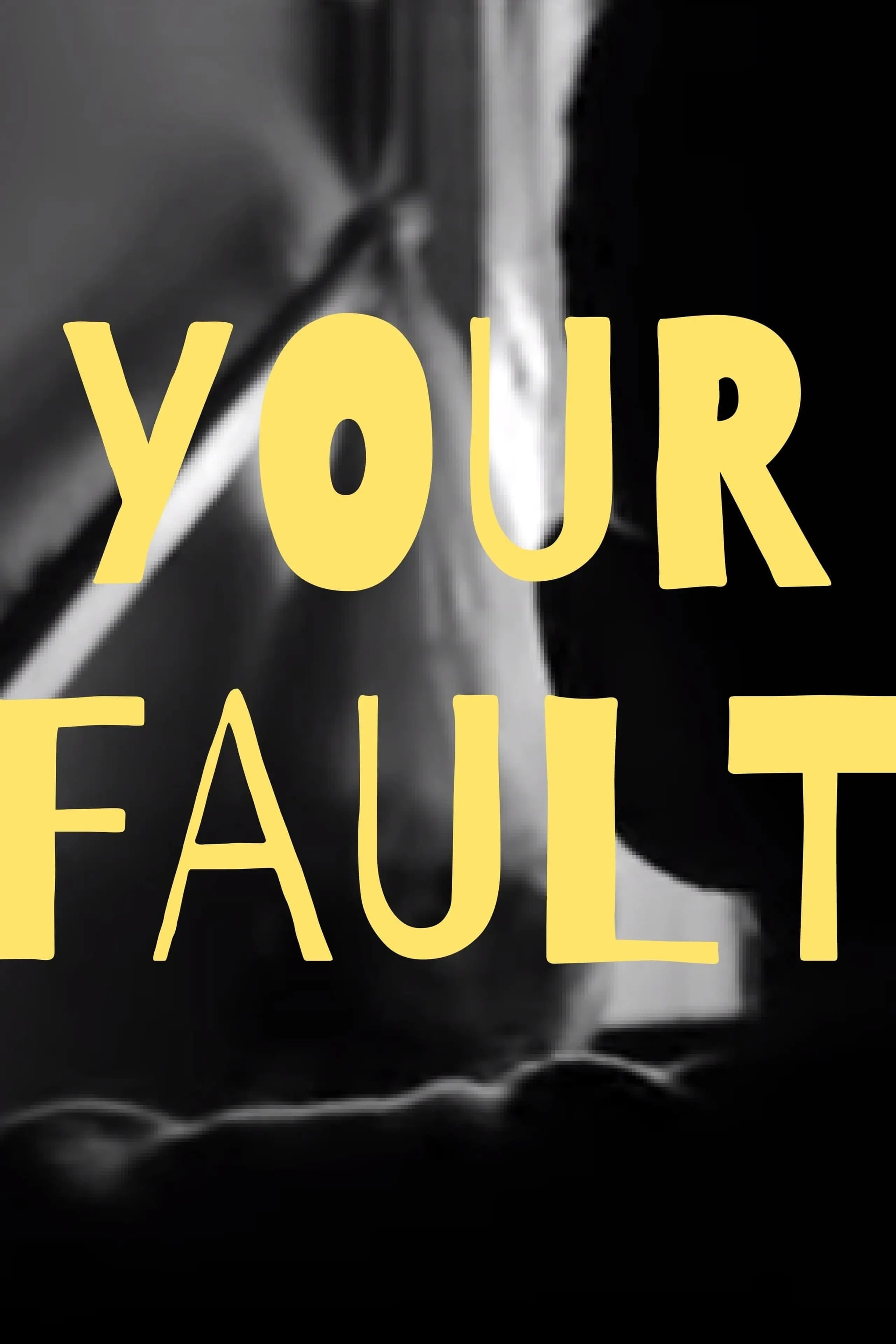 Your Fault