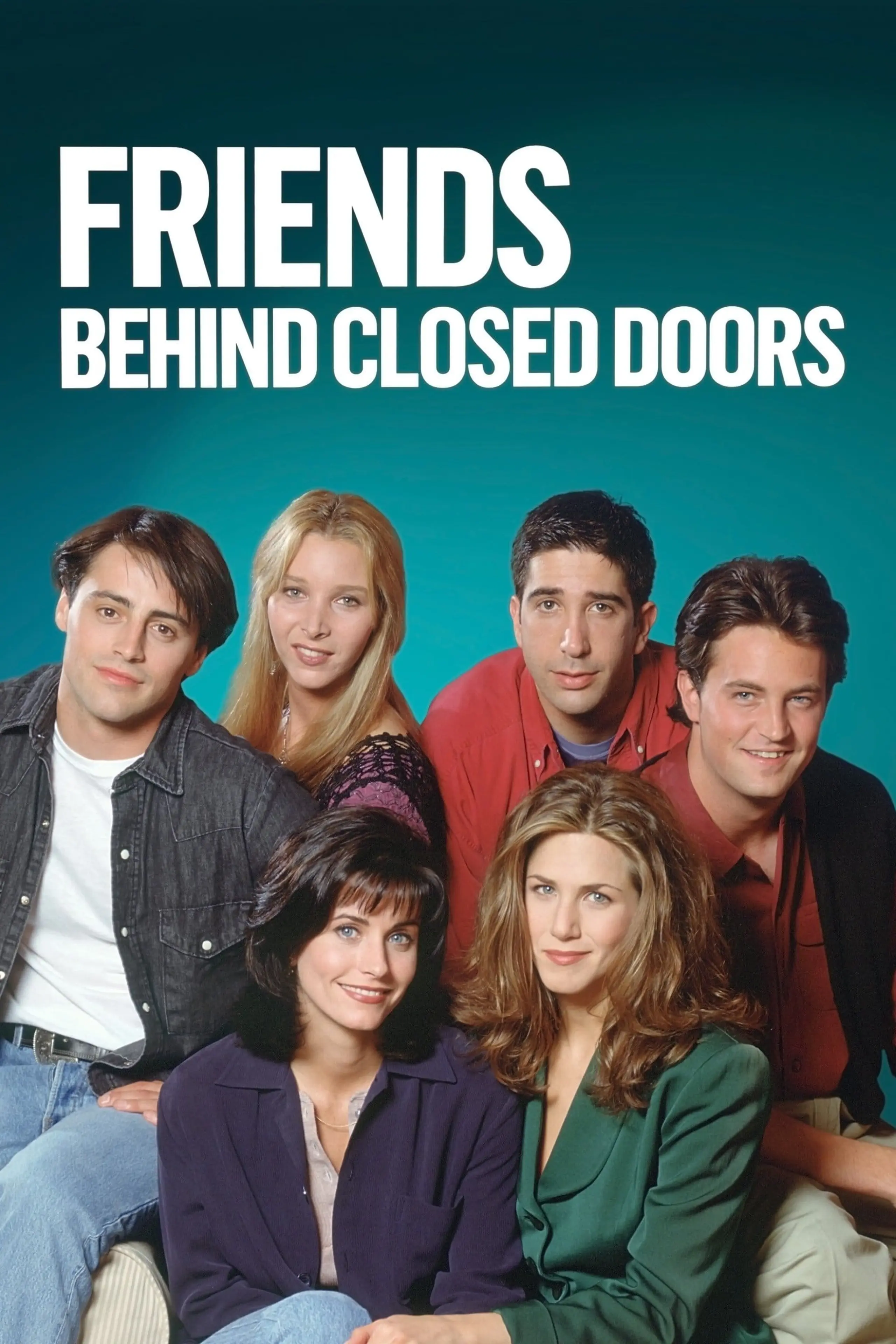 Friends: Behind Closed Doors