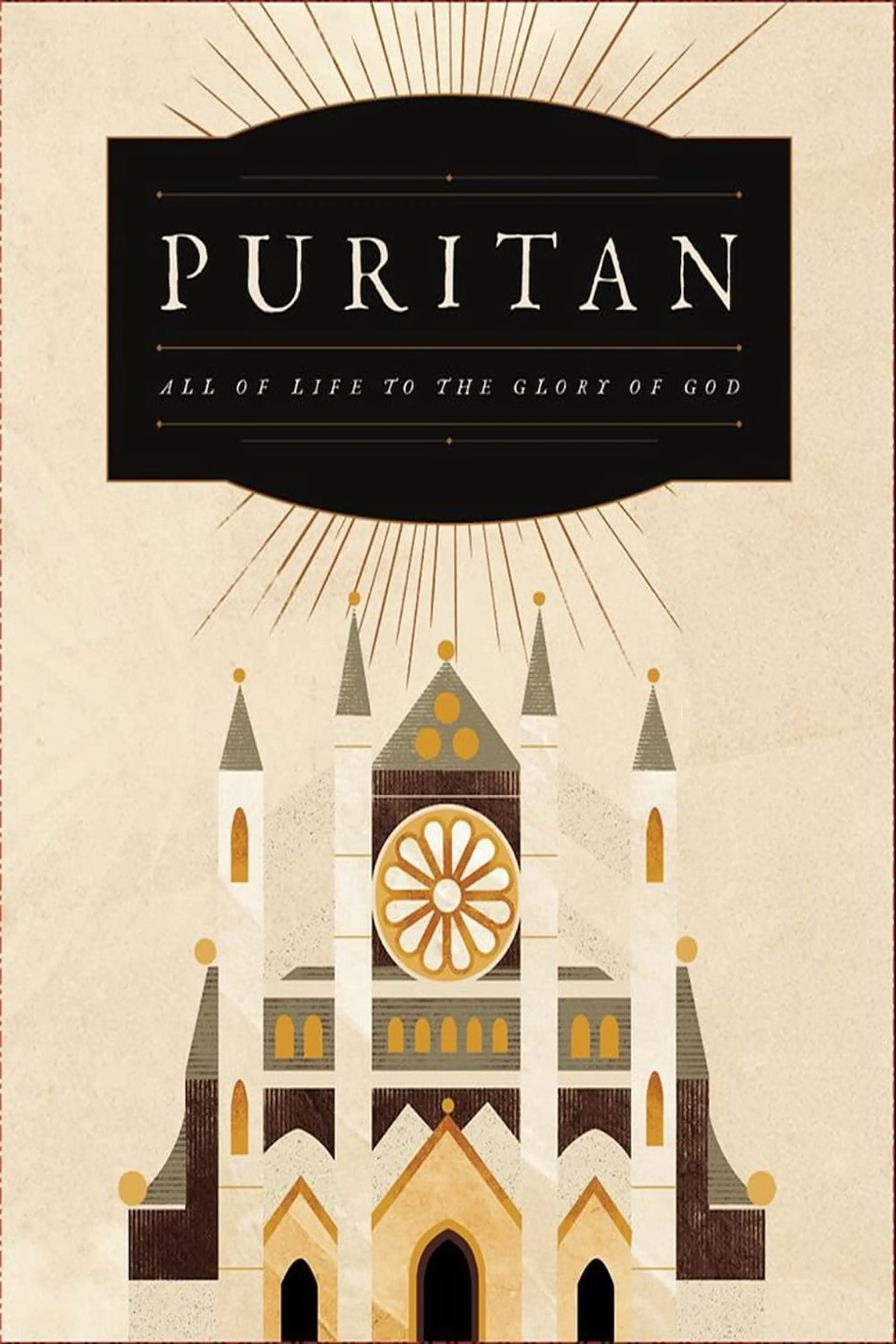 Puritan: All of Life to the Glory of God