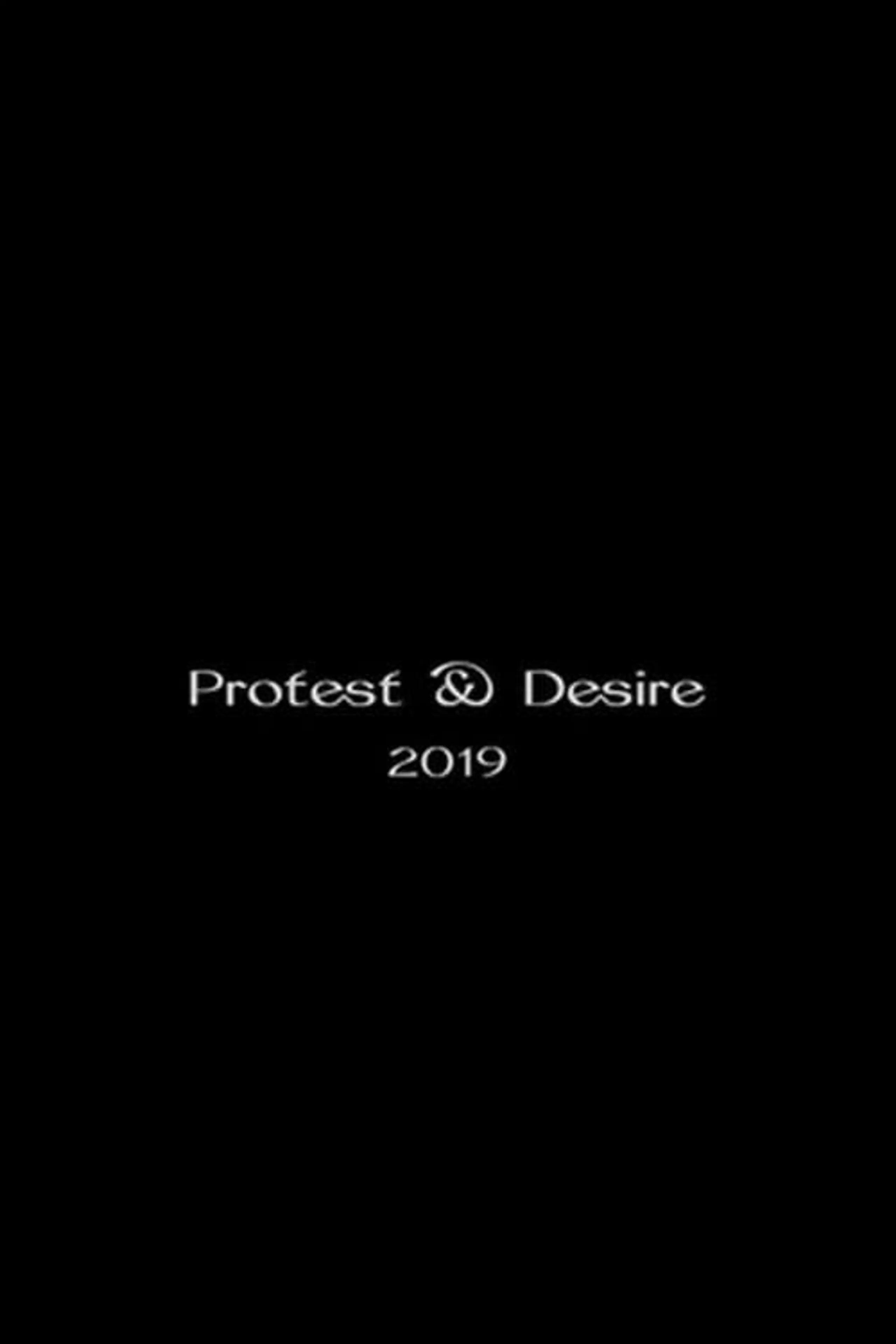 Protest and Desire