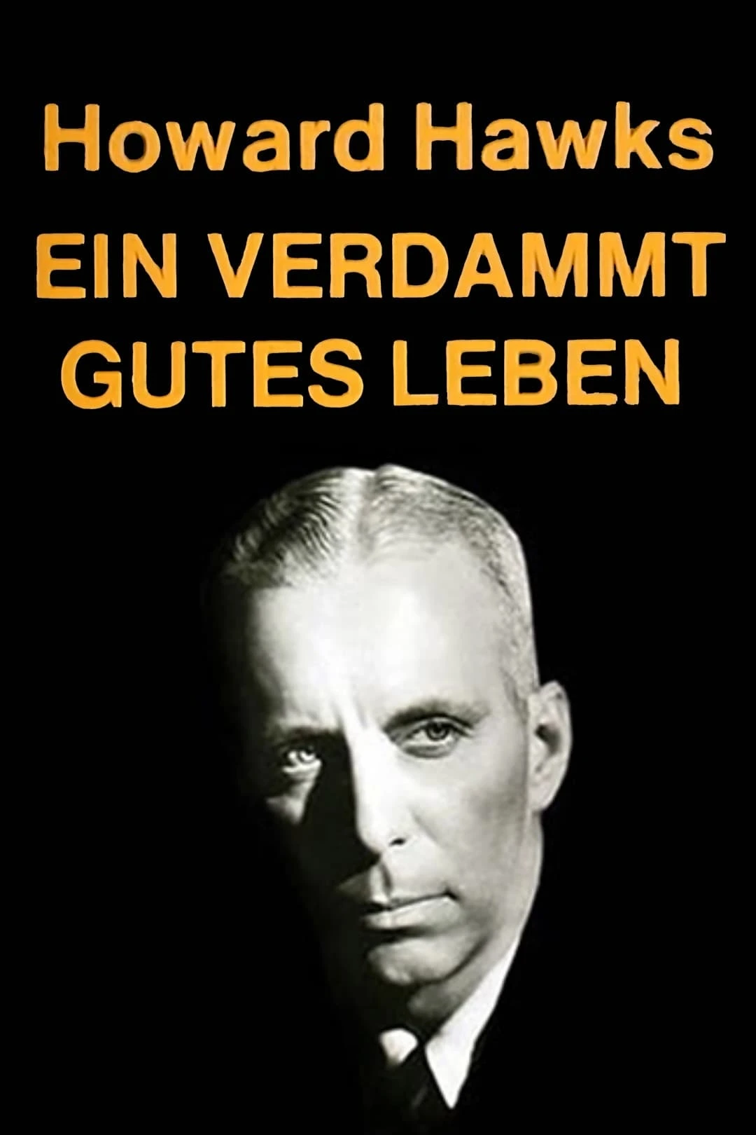 Ein verdammt gutes Leben - Howard Hawks