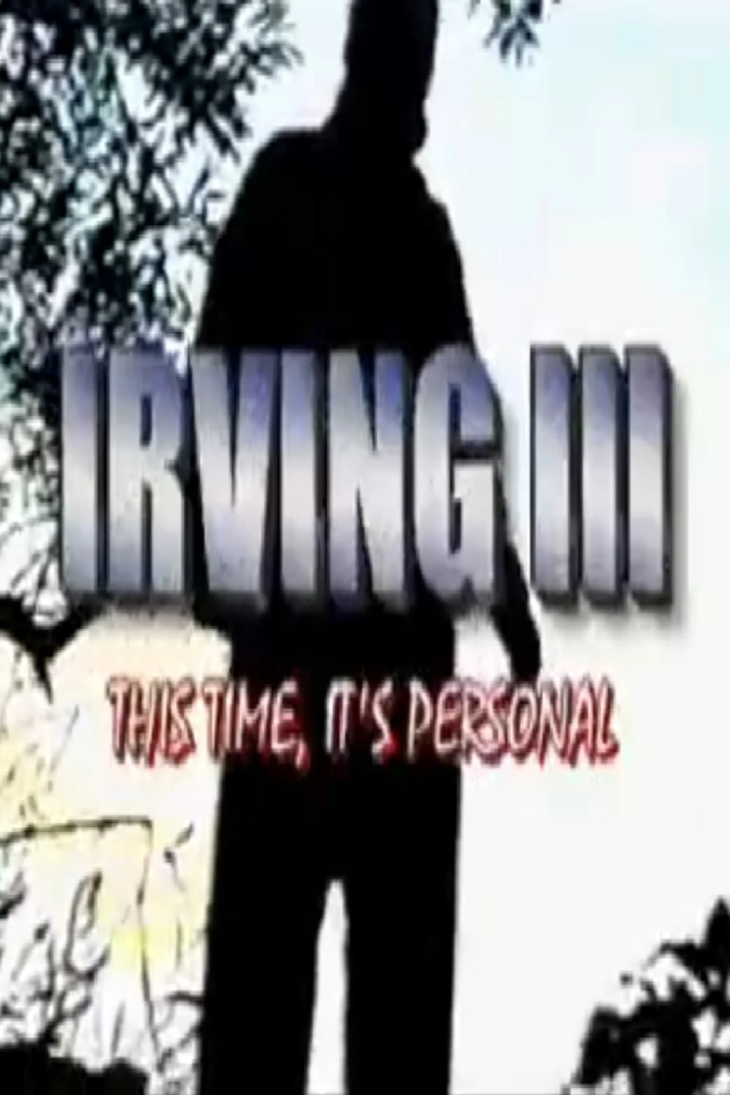 Irving III: This Time, It's Personal