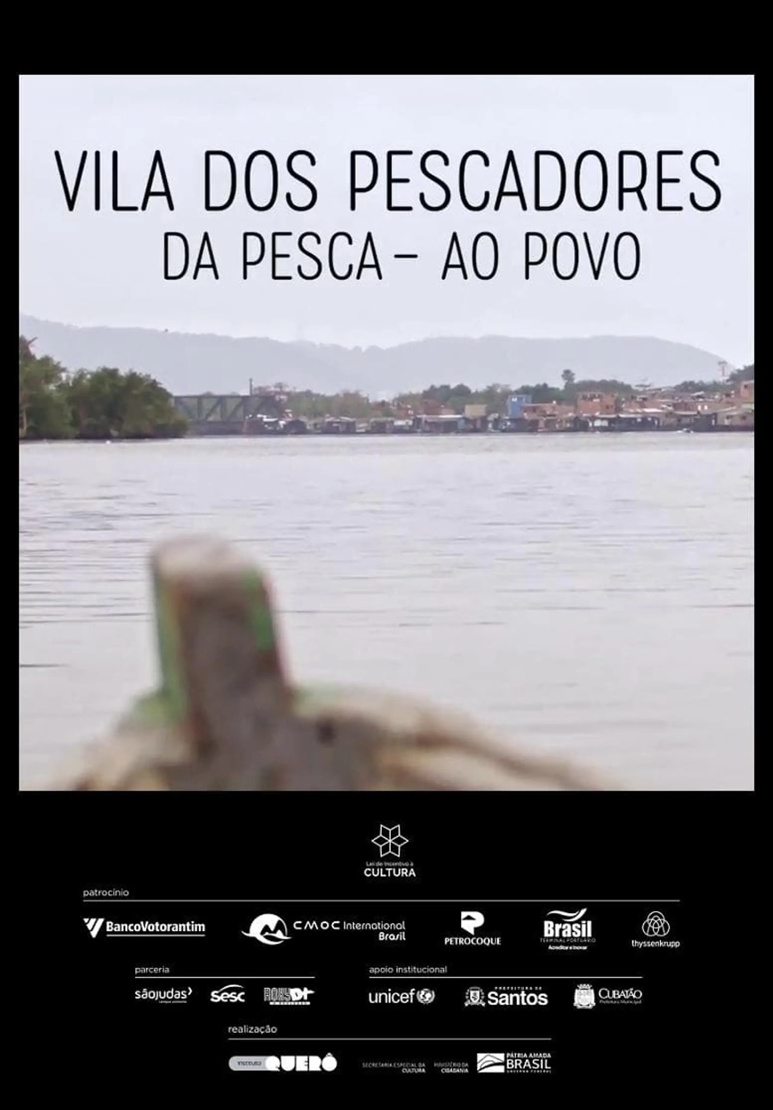 Vila dos Pescadores - Da Pesca ao Povo