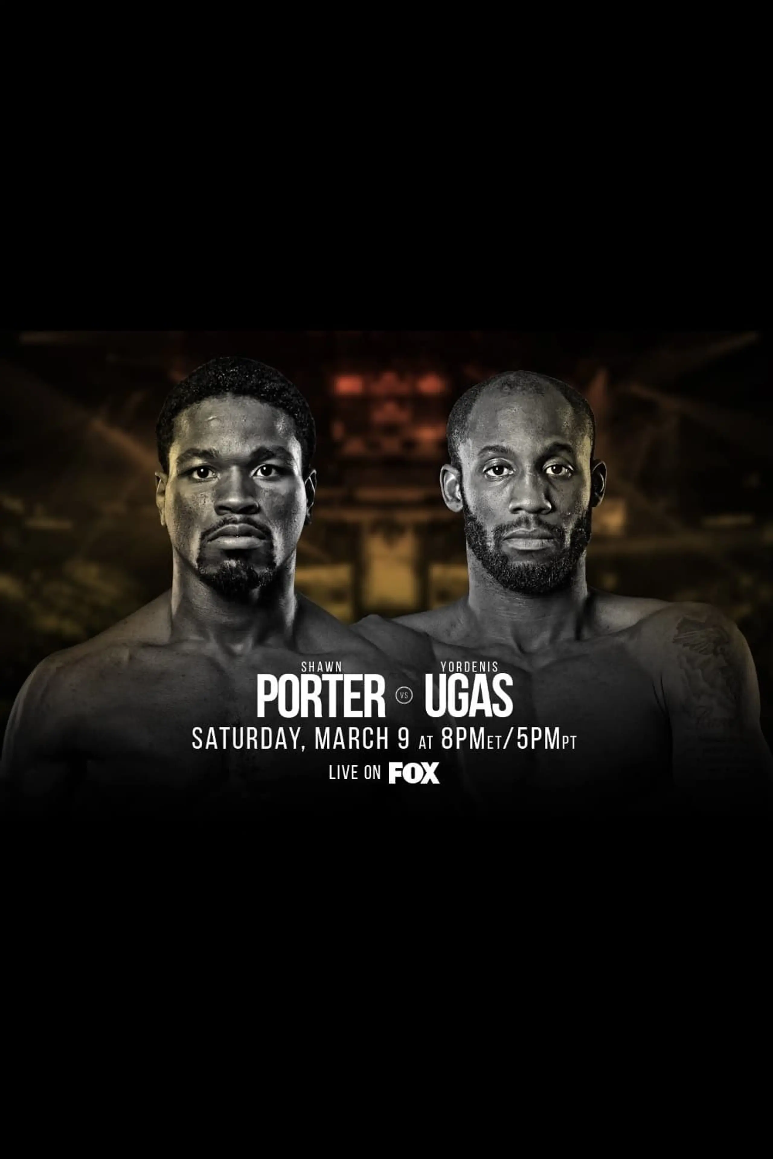 Shawn Porter vs. Yordenis Ugas