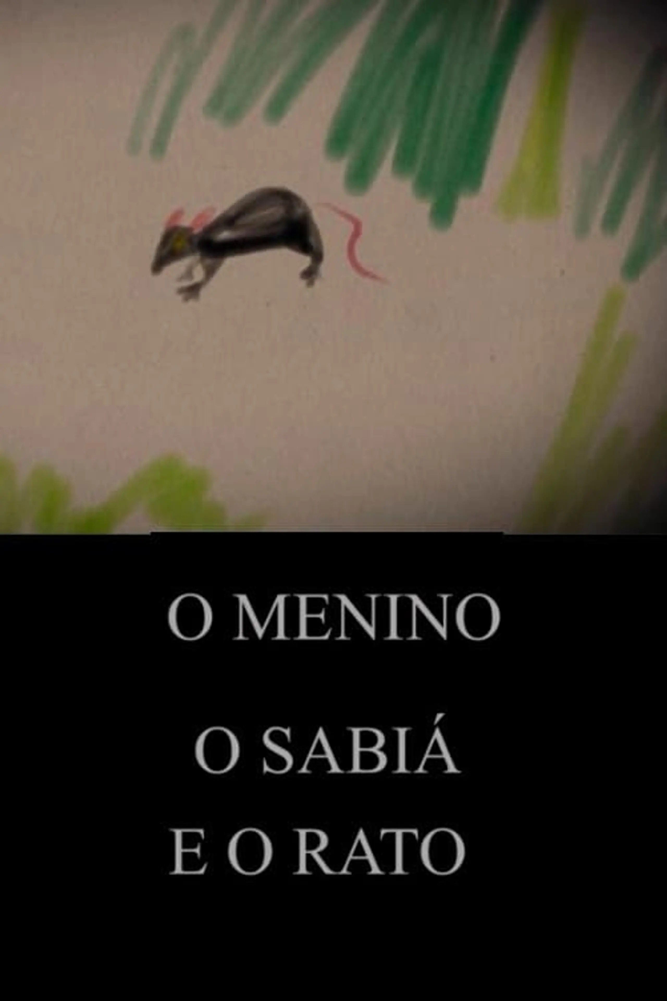 O Menino, o Sabiá e o Rato