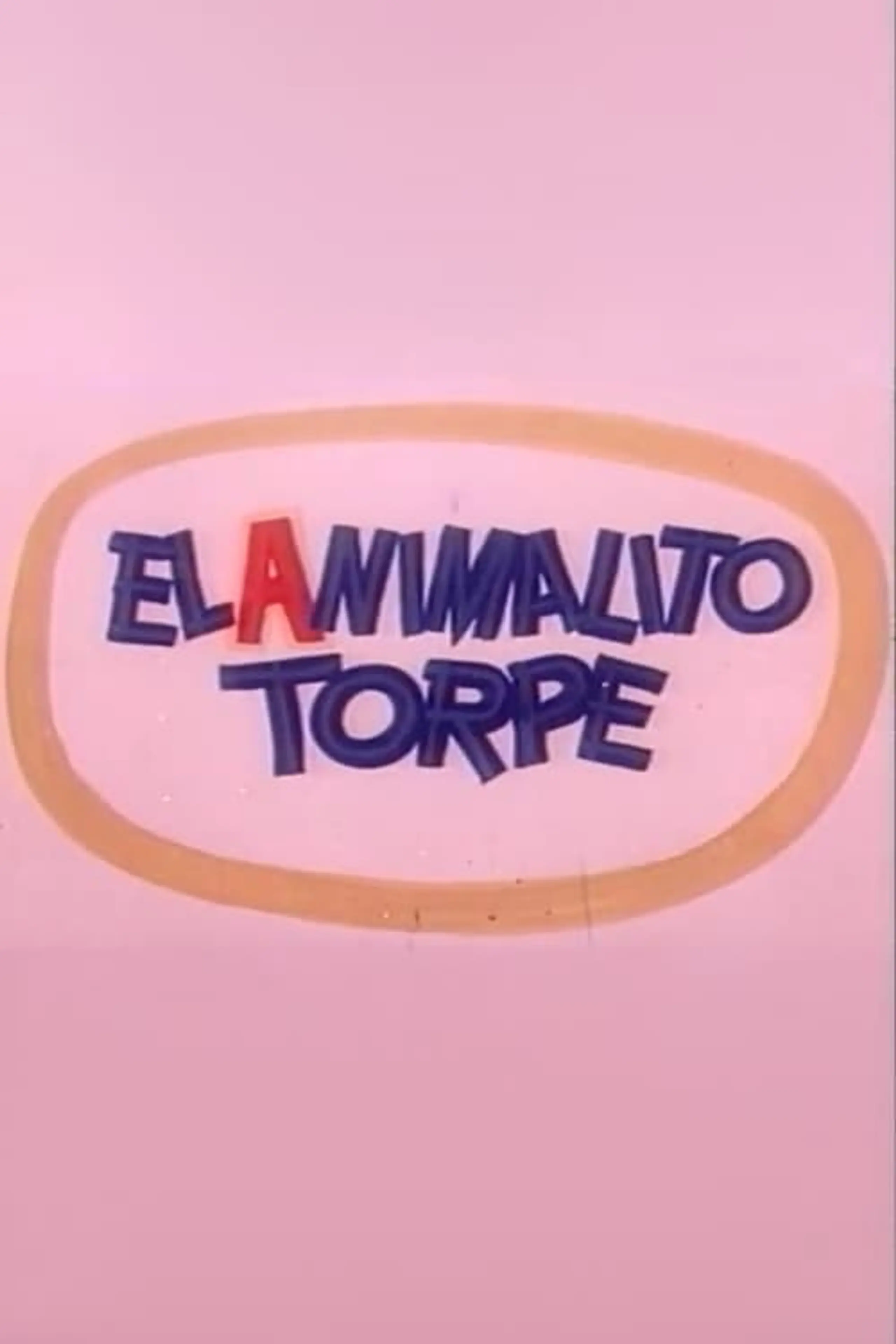 El Animalito Torpe