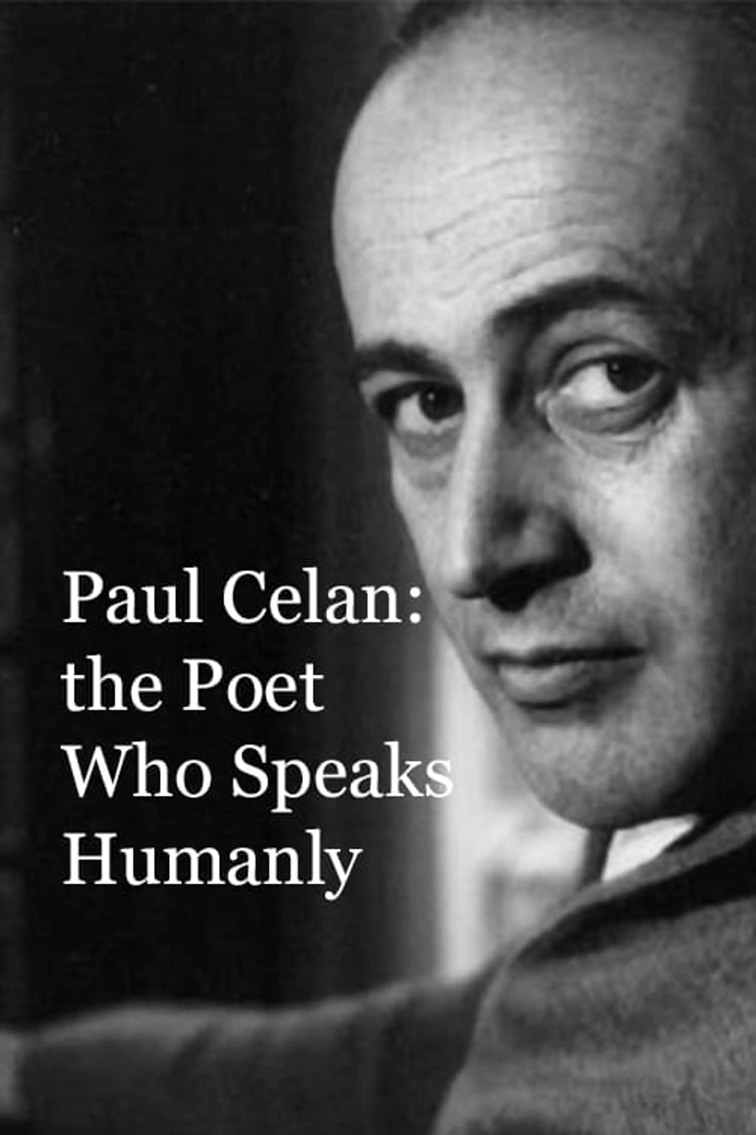 Paul Celan: Dichter Ist, Wer Menschlich Spricht