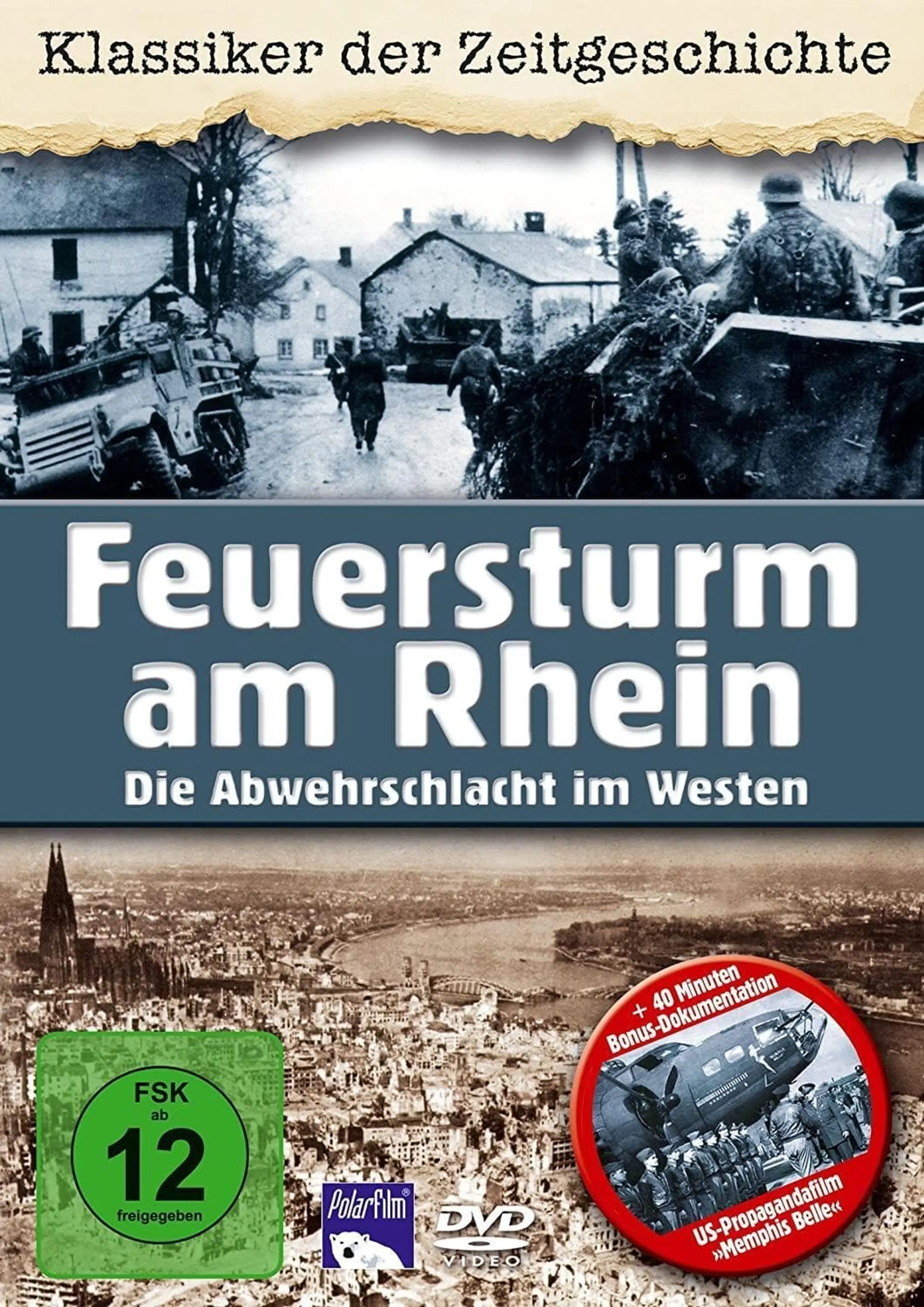 Der Feuersturm Am Rhein - Die Abwehrschlacht im Westen