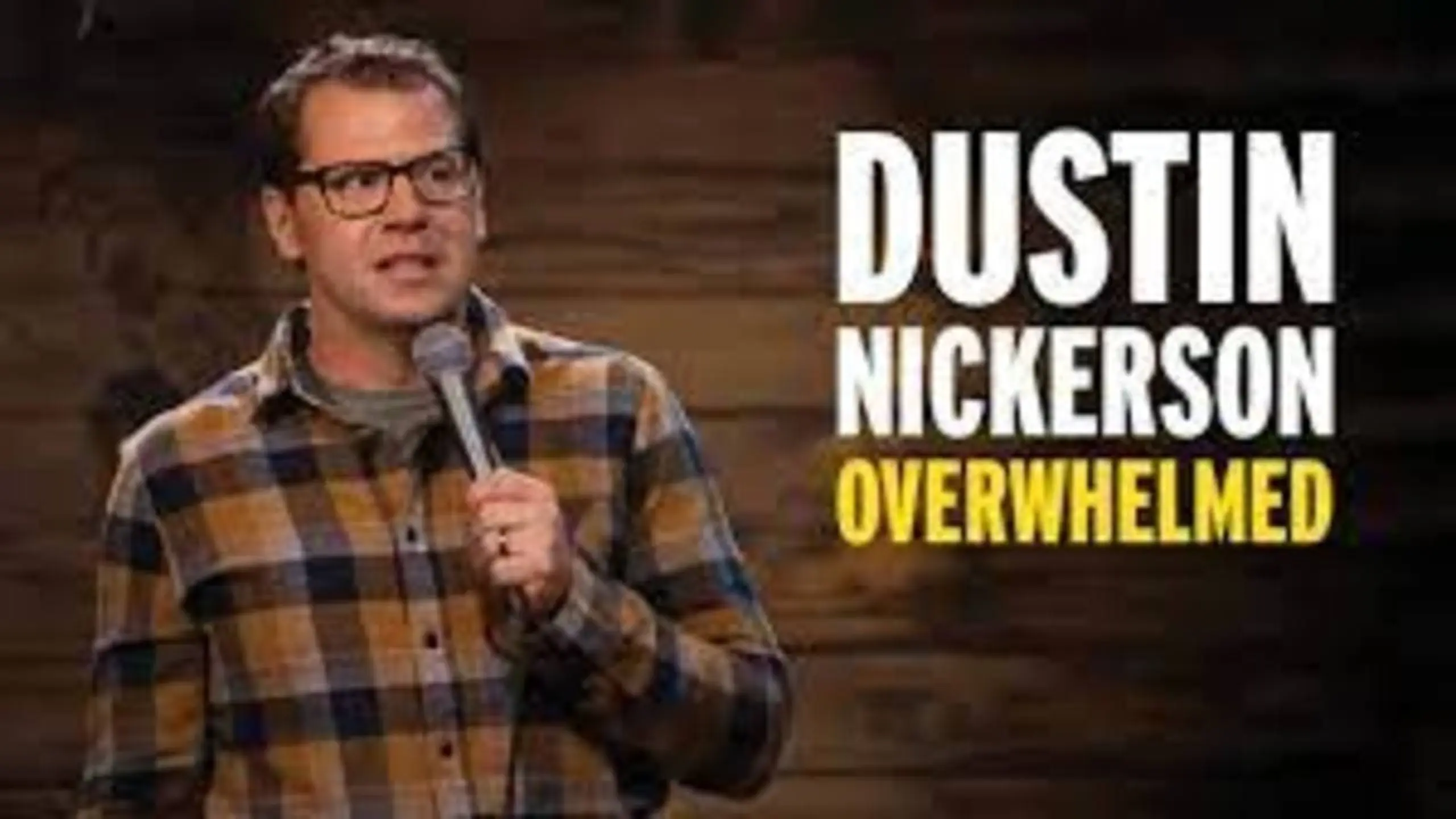 Dustin Nickerson: Overwhelmed