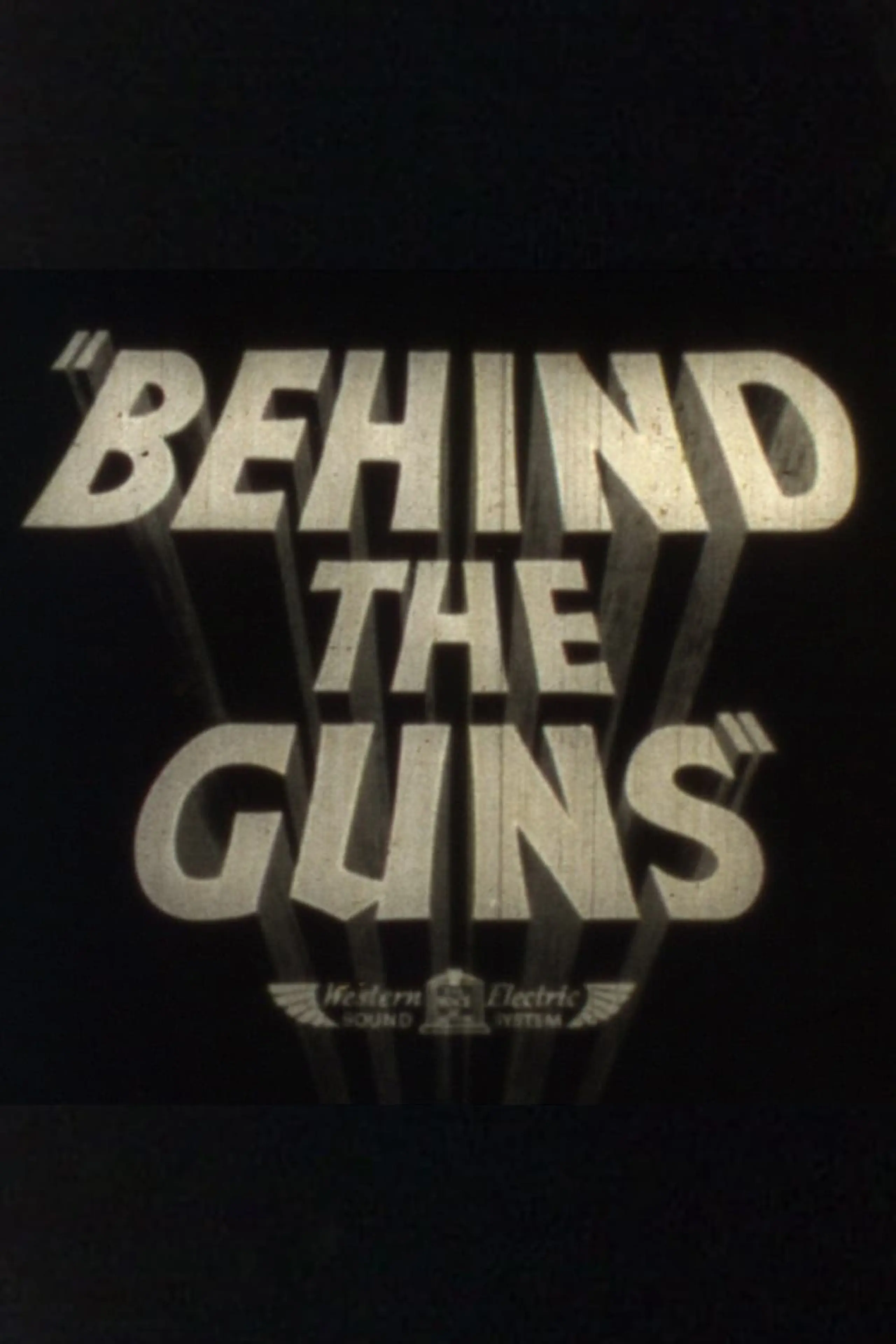 Behind the Guns