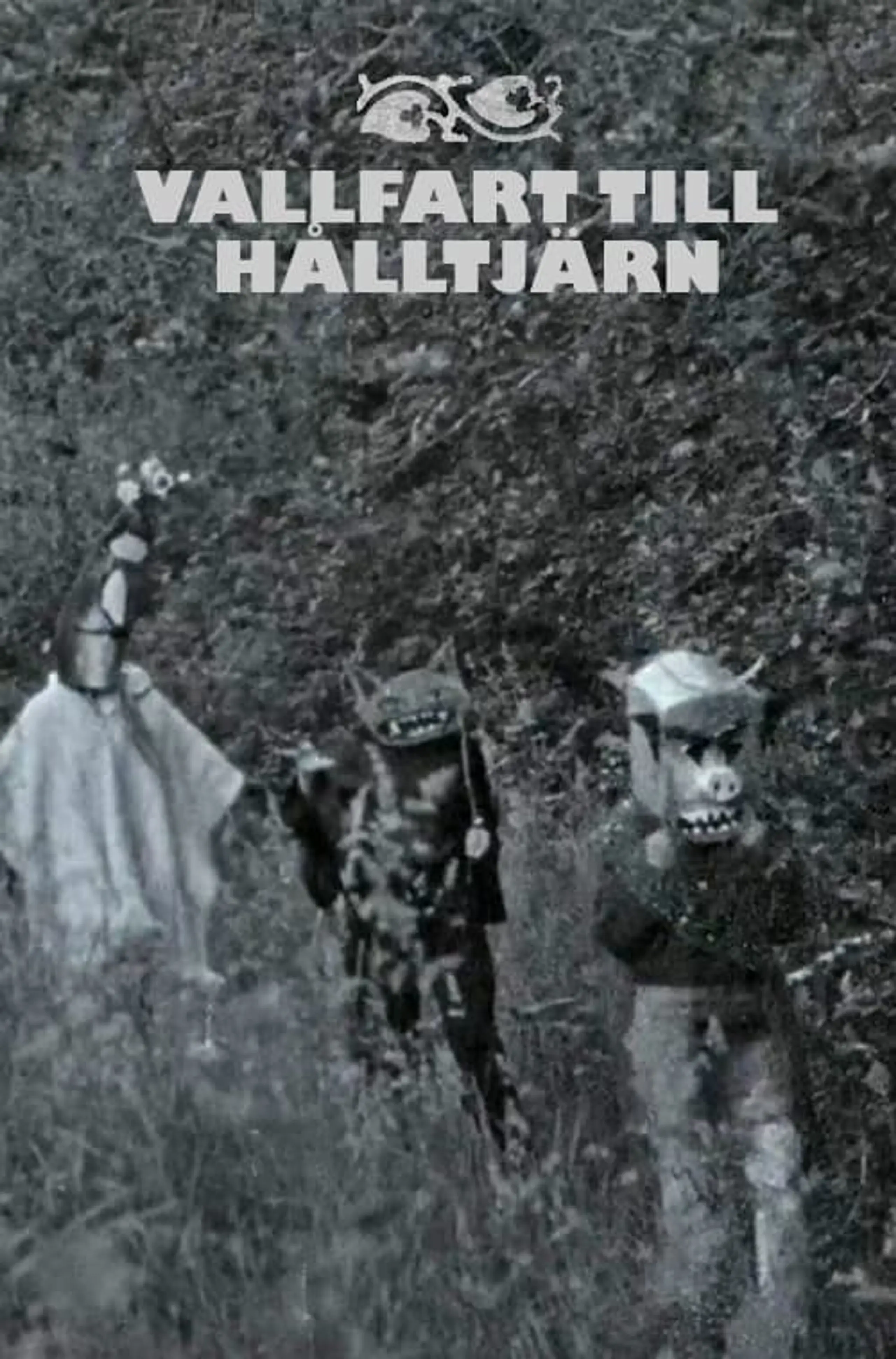 Pilgrimage to Halltjärn