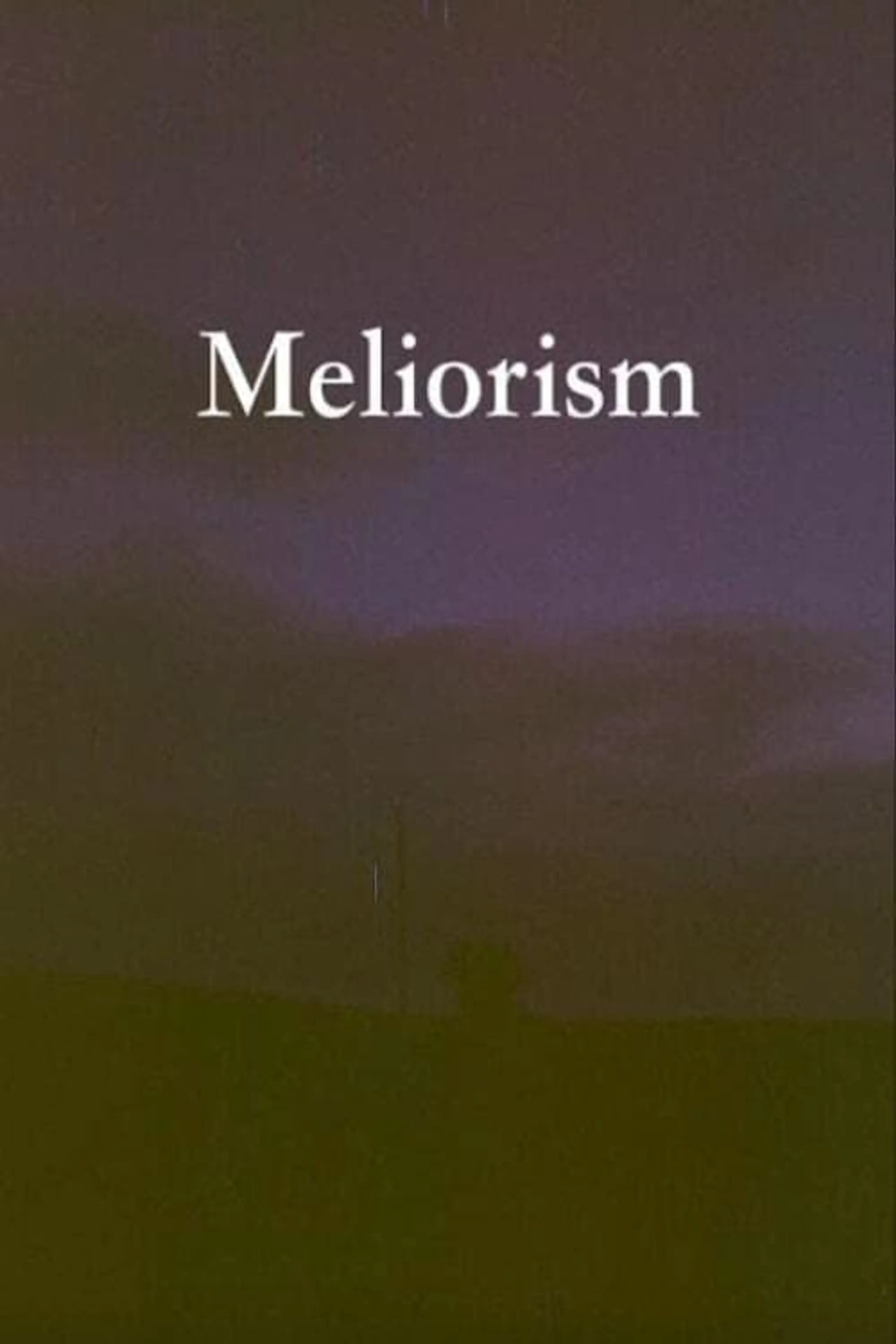 Meliorism