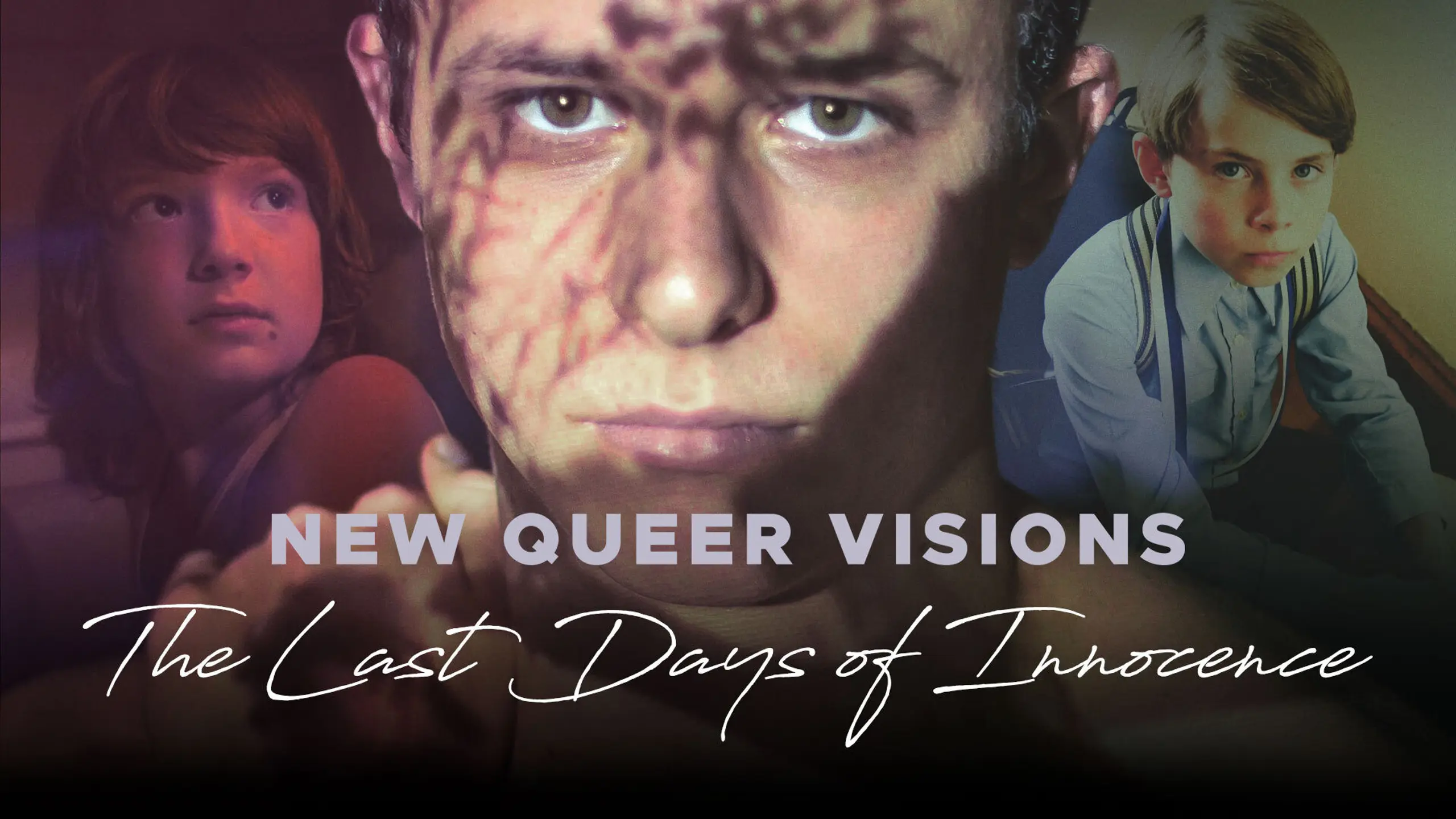 New Queer Visions: The Last Days of Innocence