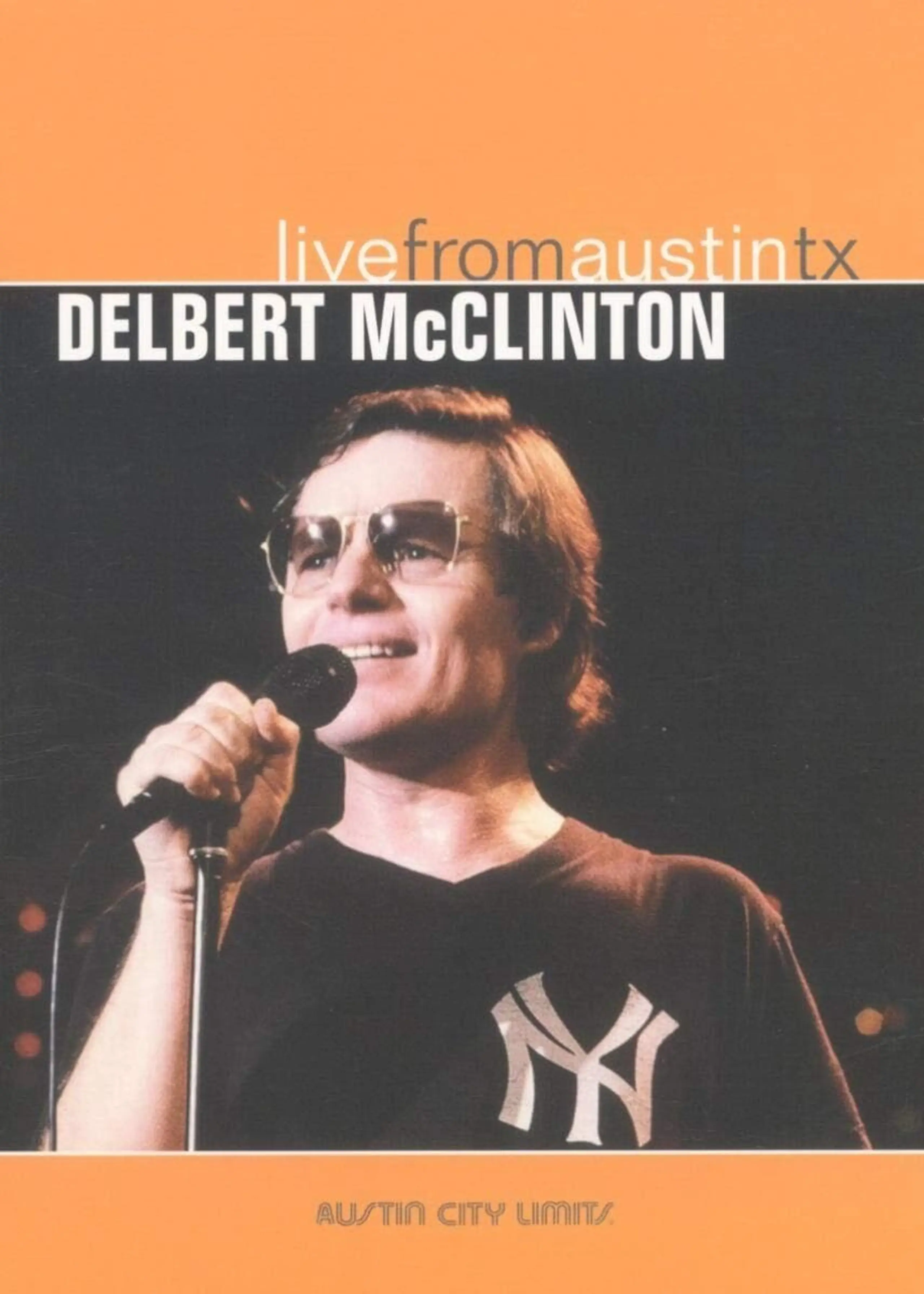 Delbert McClinton: Live from Austin TX