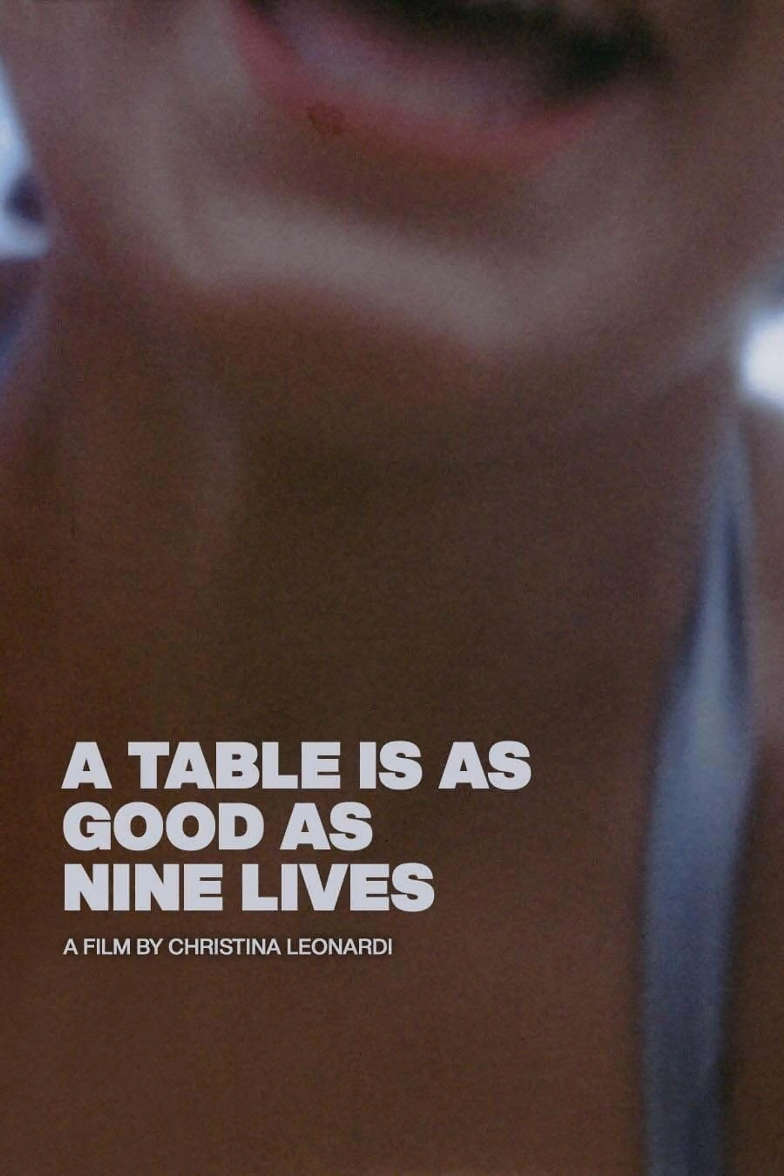 A Table Is As Good As Nine Lives