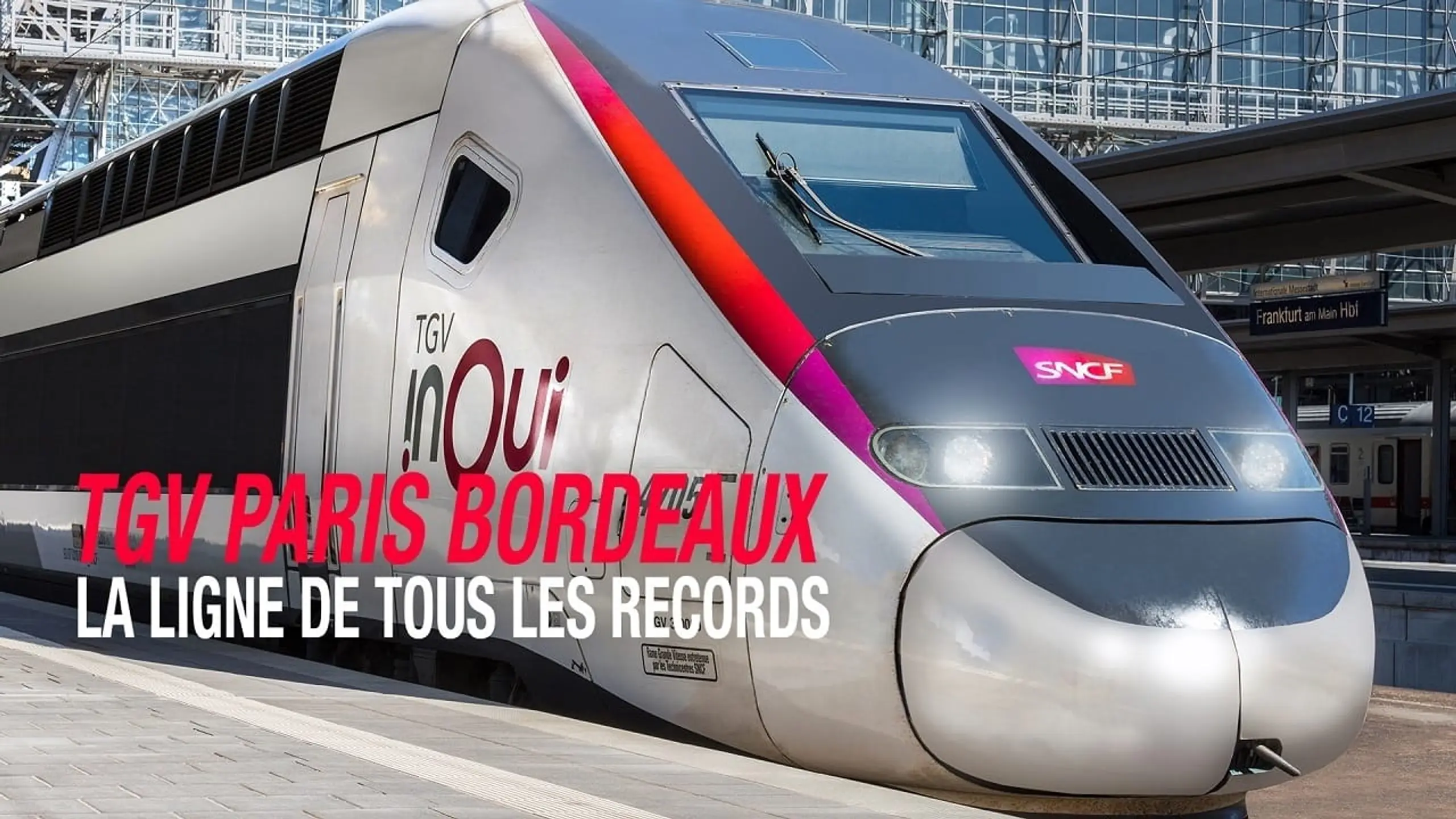 TGV Paris/Bordeaux, la ligne de tous les records