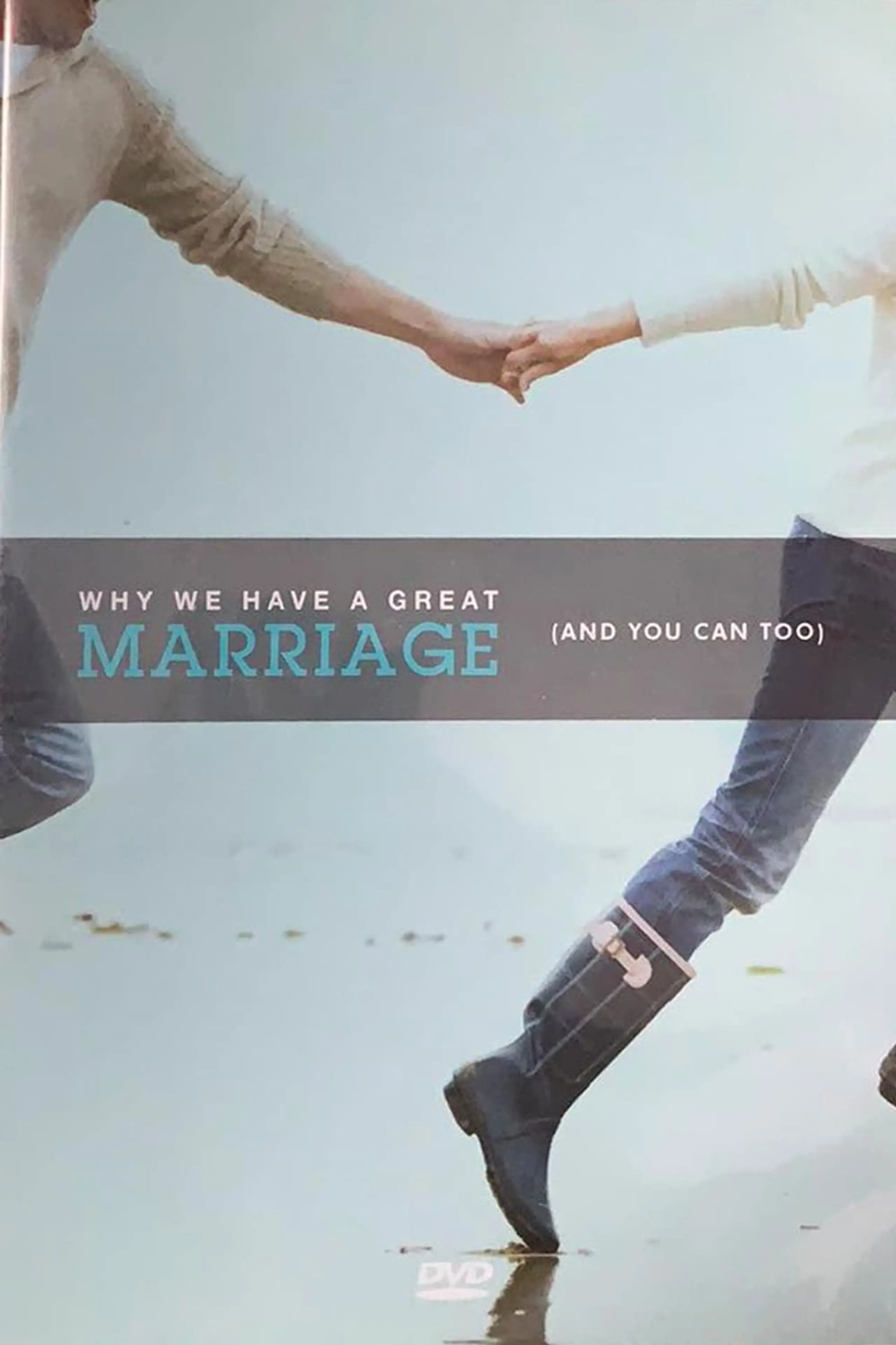 Why We Have a Great Marriage (And You Can Too)