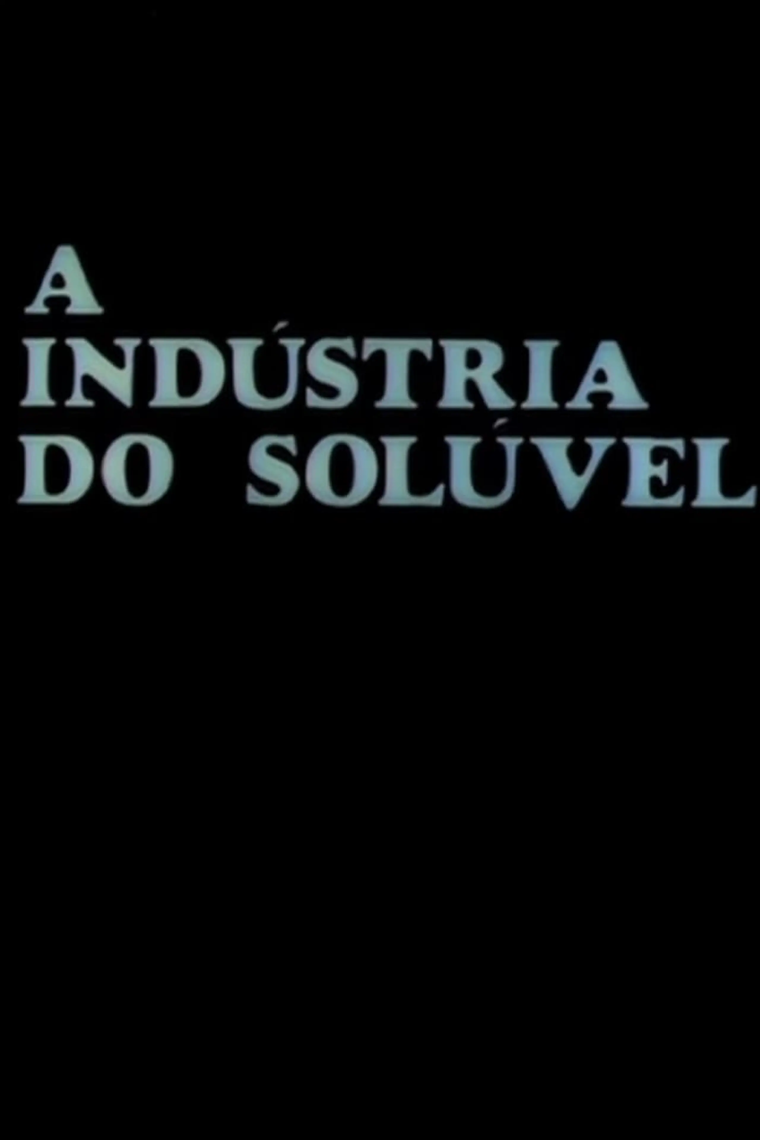 A Indústria do Solúvel