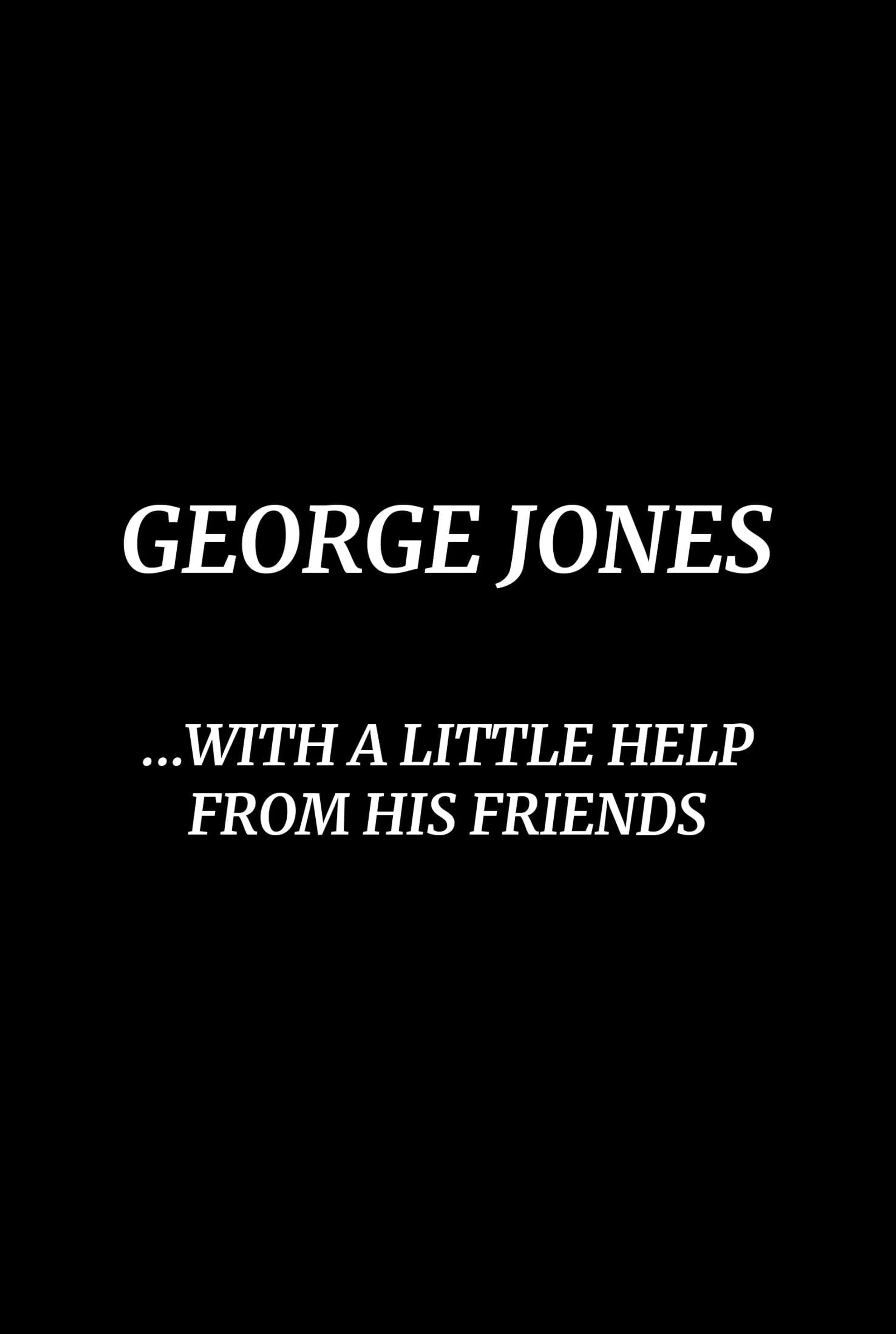 George Jones: With a Little Help from His Friends