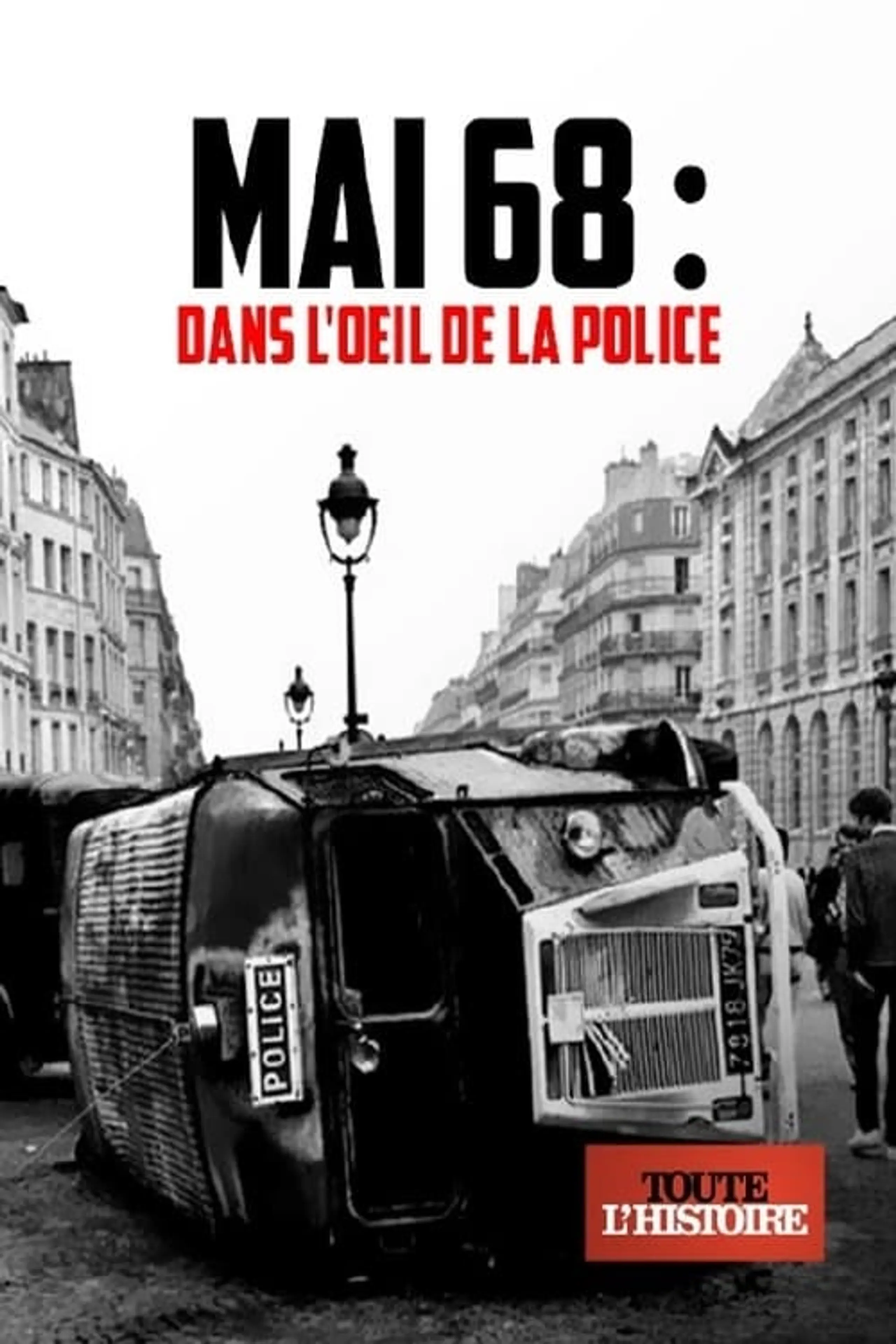 Mai 68 : dans l'oeil de la police