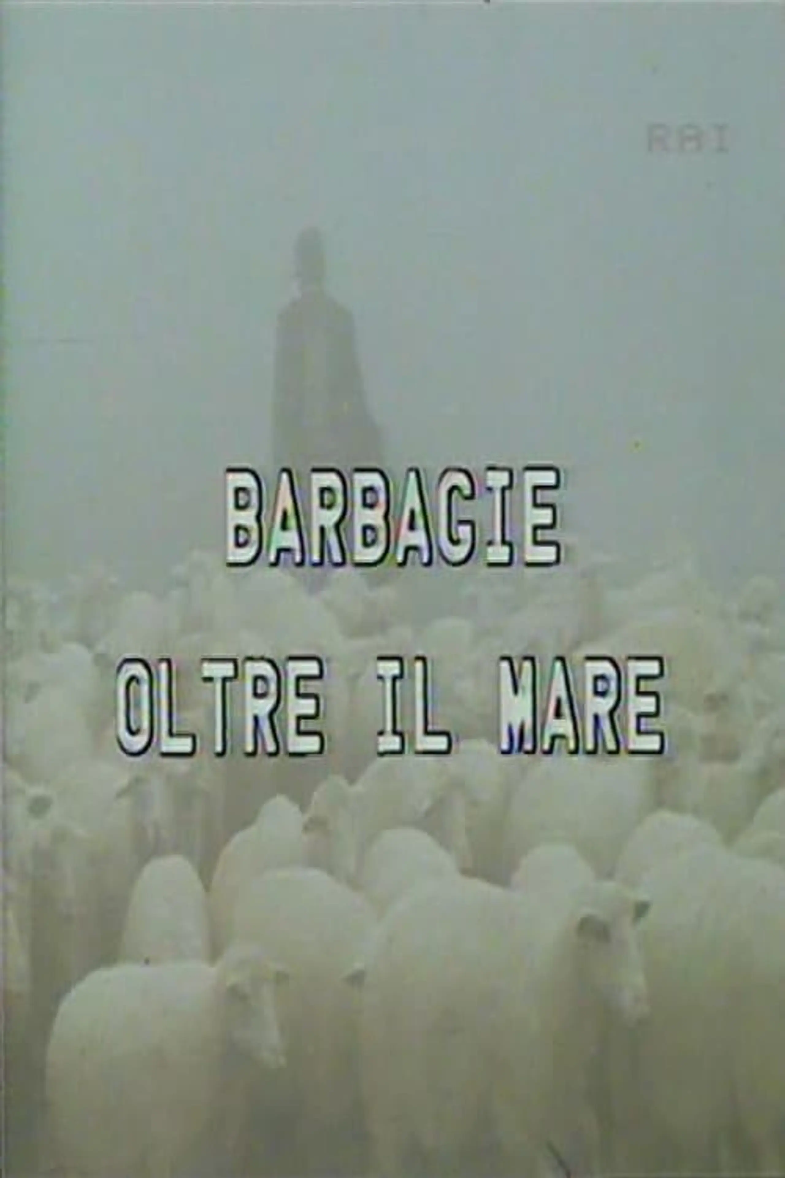 Barbagie oltre il mare