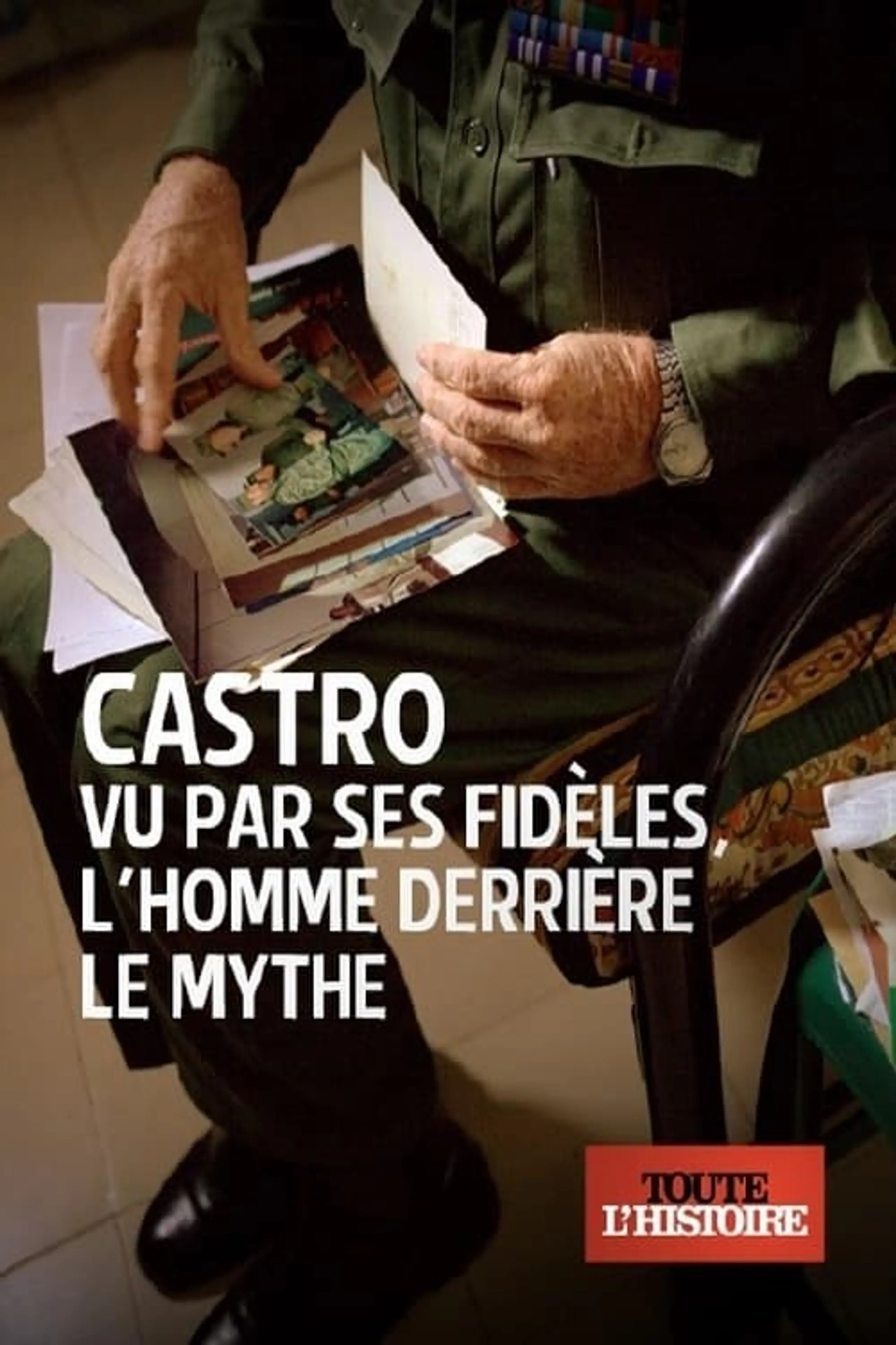 Castro vu par ses fidèles, l'homme derrière le mythe