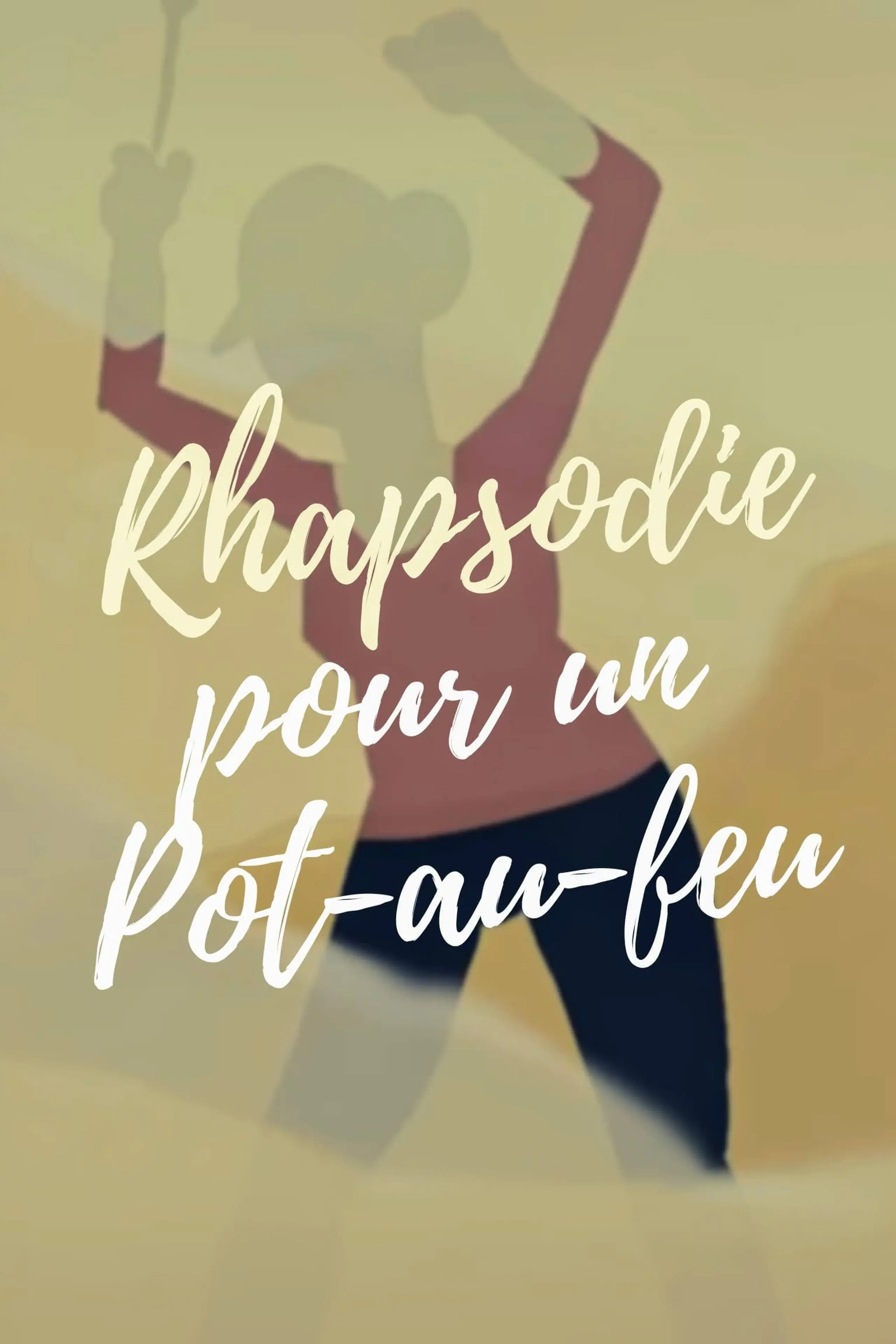 Rhapsodie pour un pot-au-feu