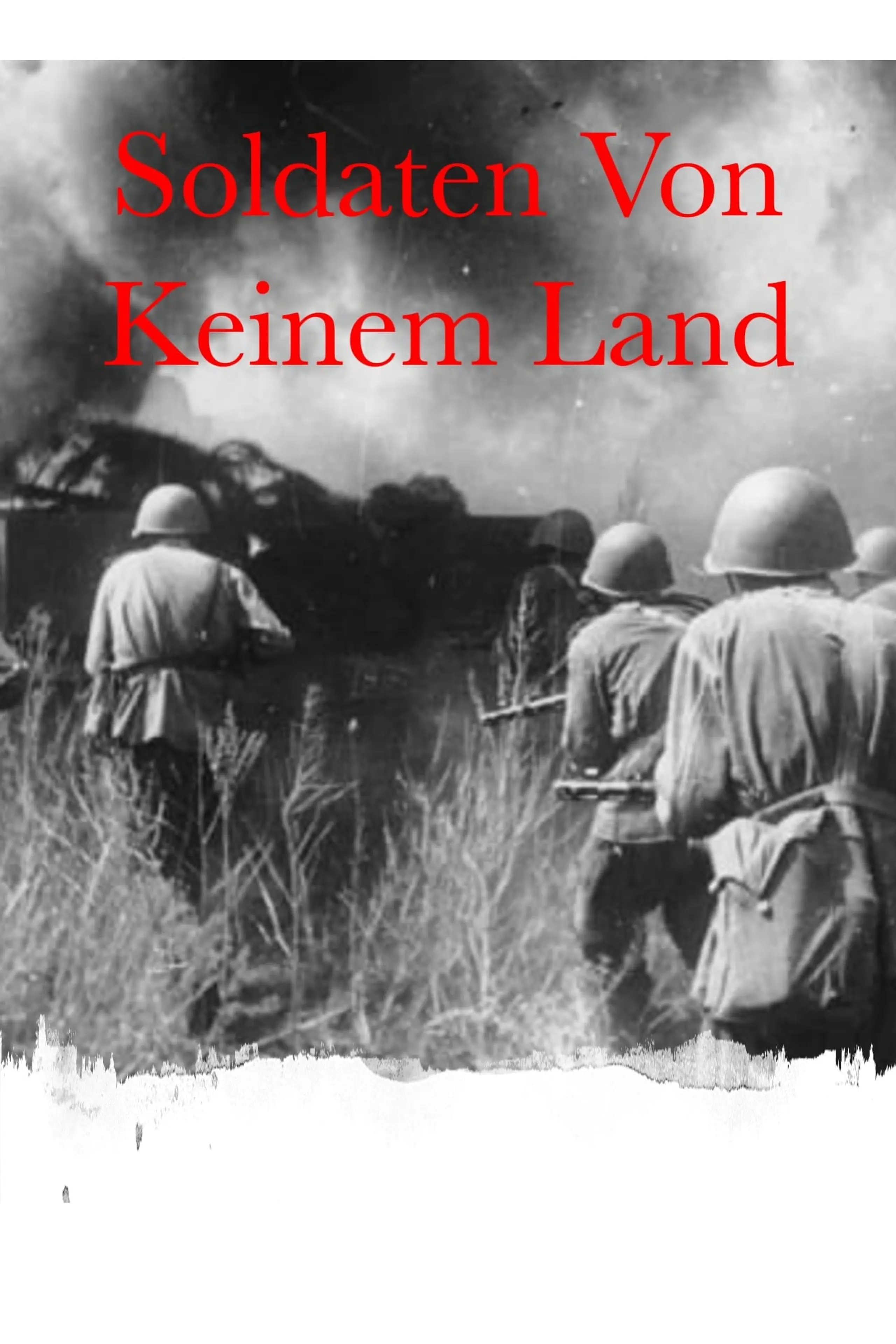 Soldaten Von Keinem Land