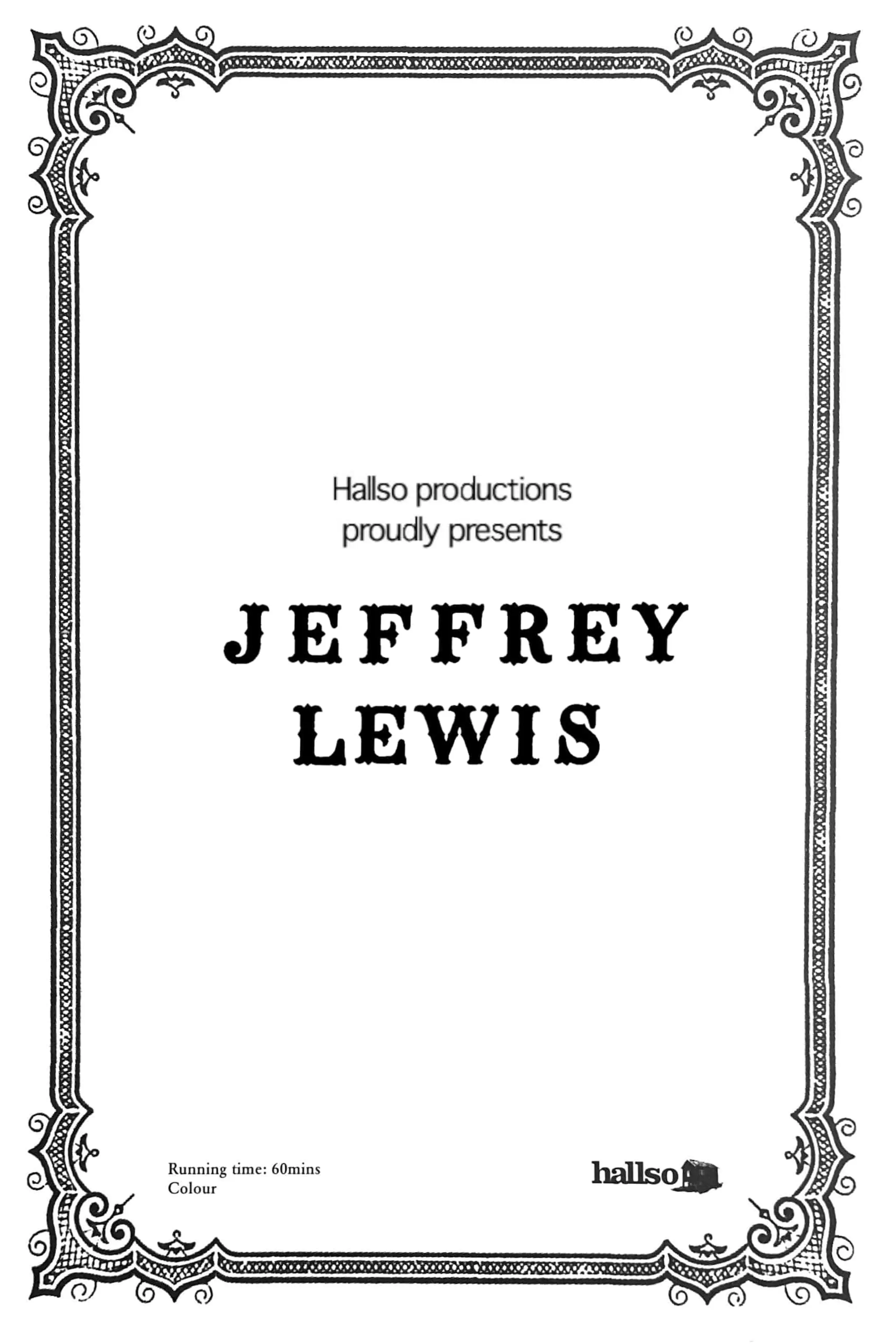 Hallso Productions Proudly Presents Jeffrey Lewis