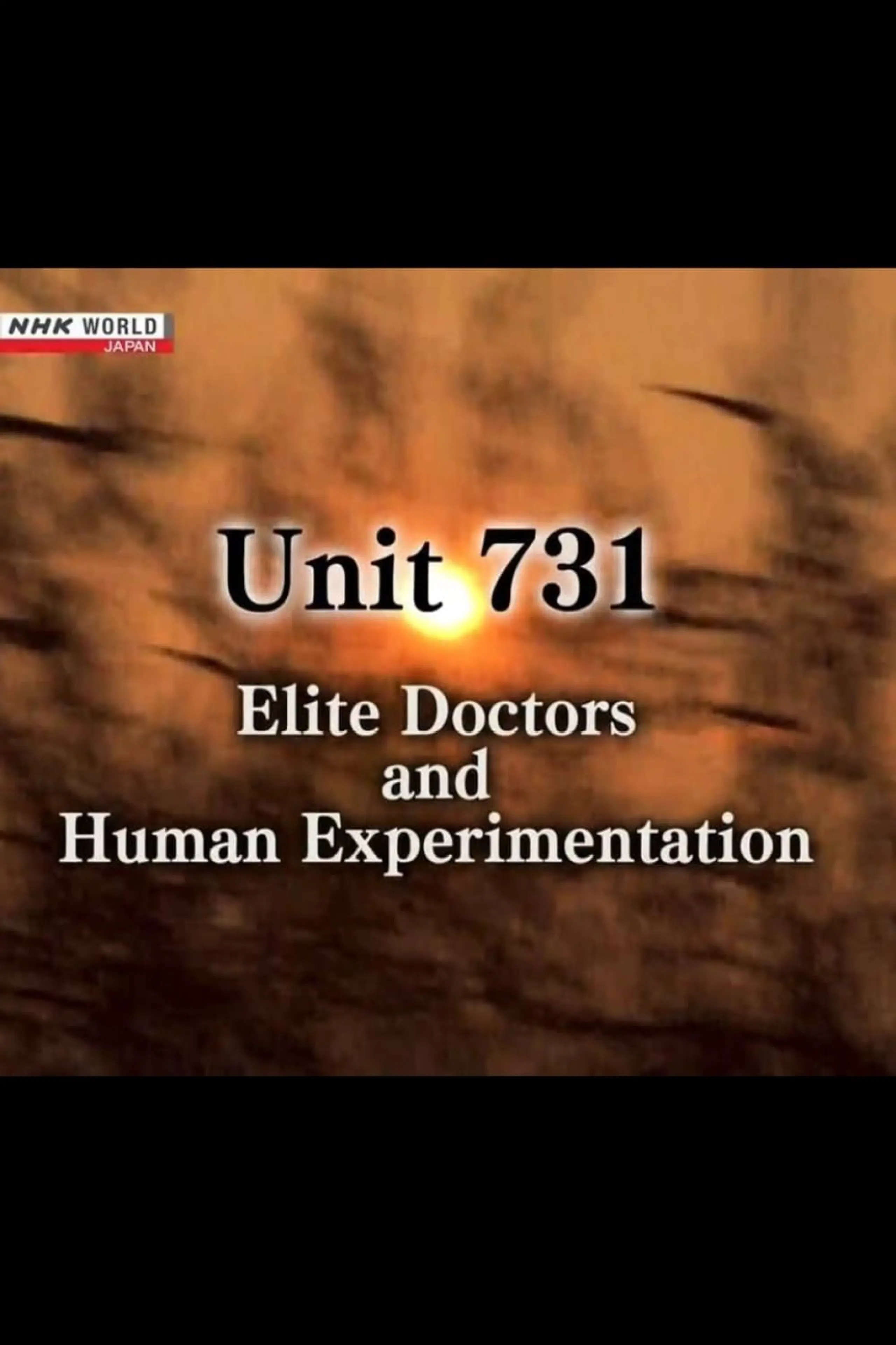 Unit 731: Elite Doctors and Human Experimentation