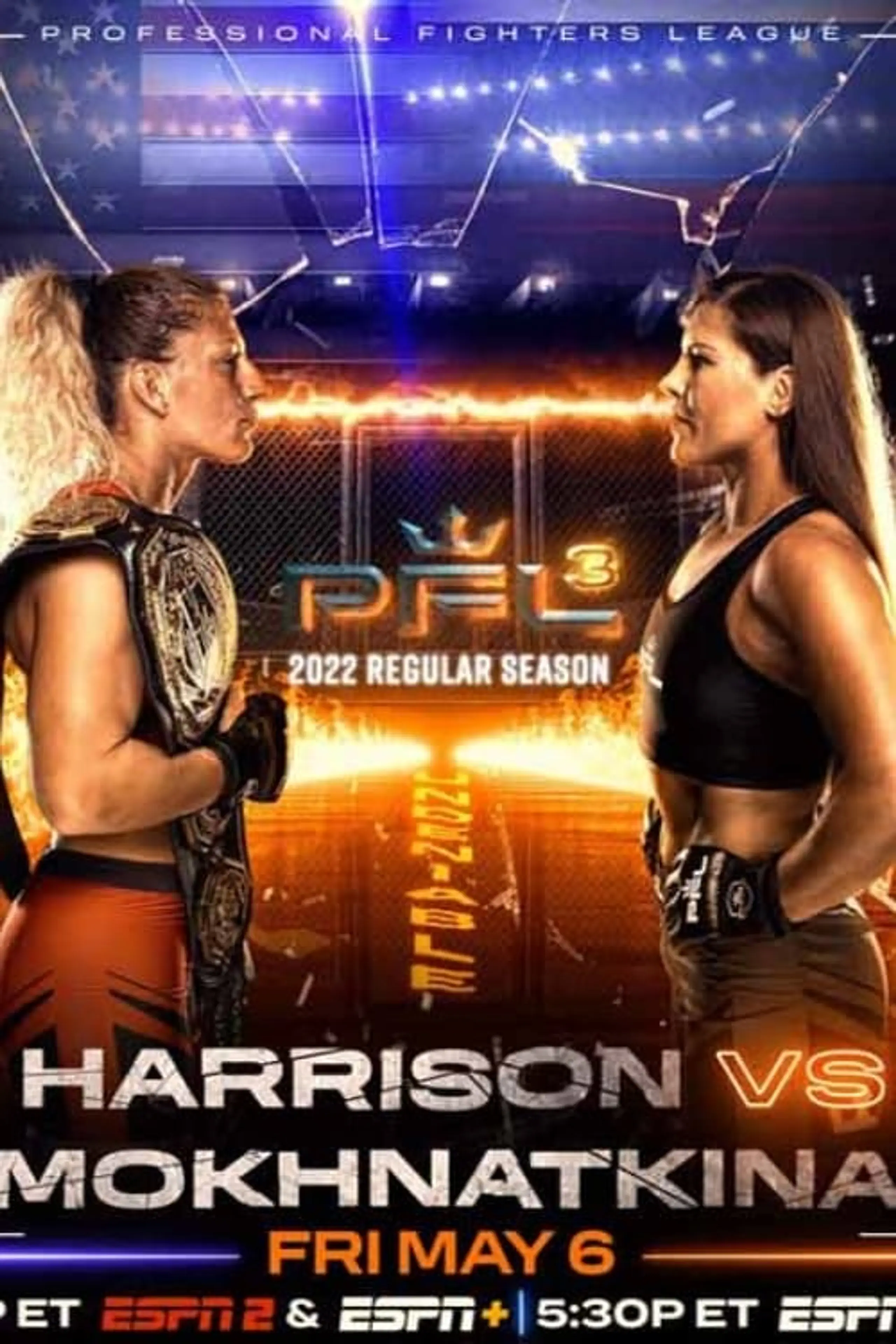 Professional Fighters League Regular Season 2022- PFL 3: Harrison vs. Mokhnatkina