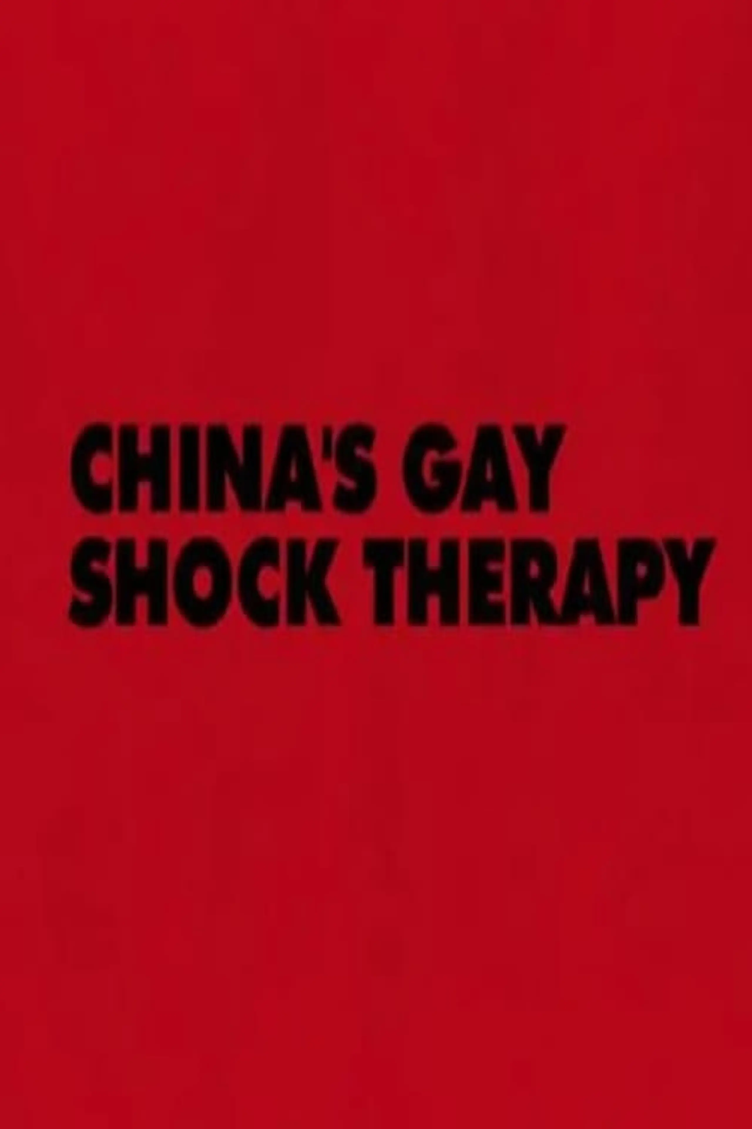 China's Gay Shock Therapy