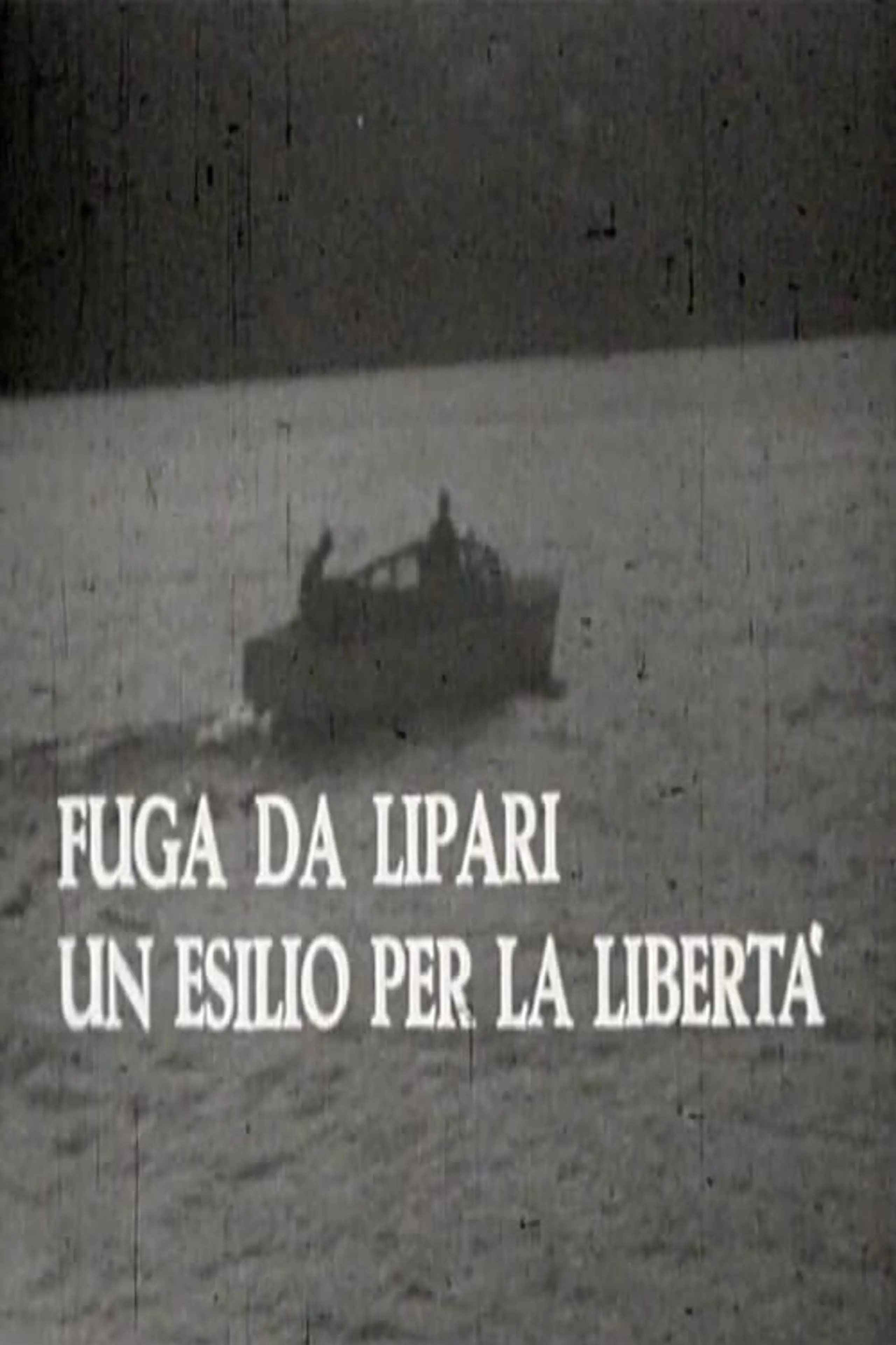 Fuga da Lipari: un esilio per la libertà