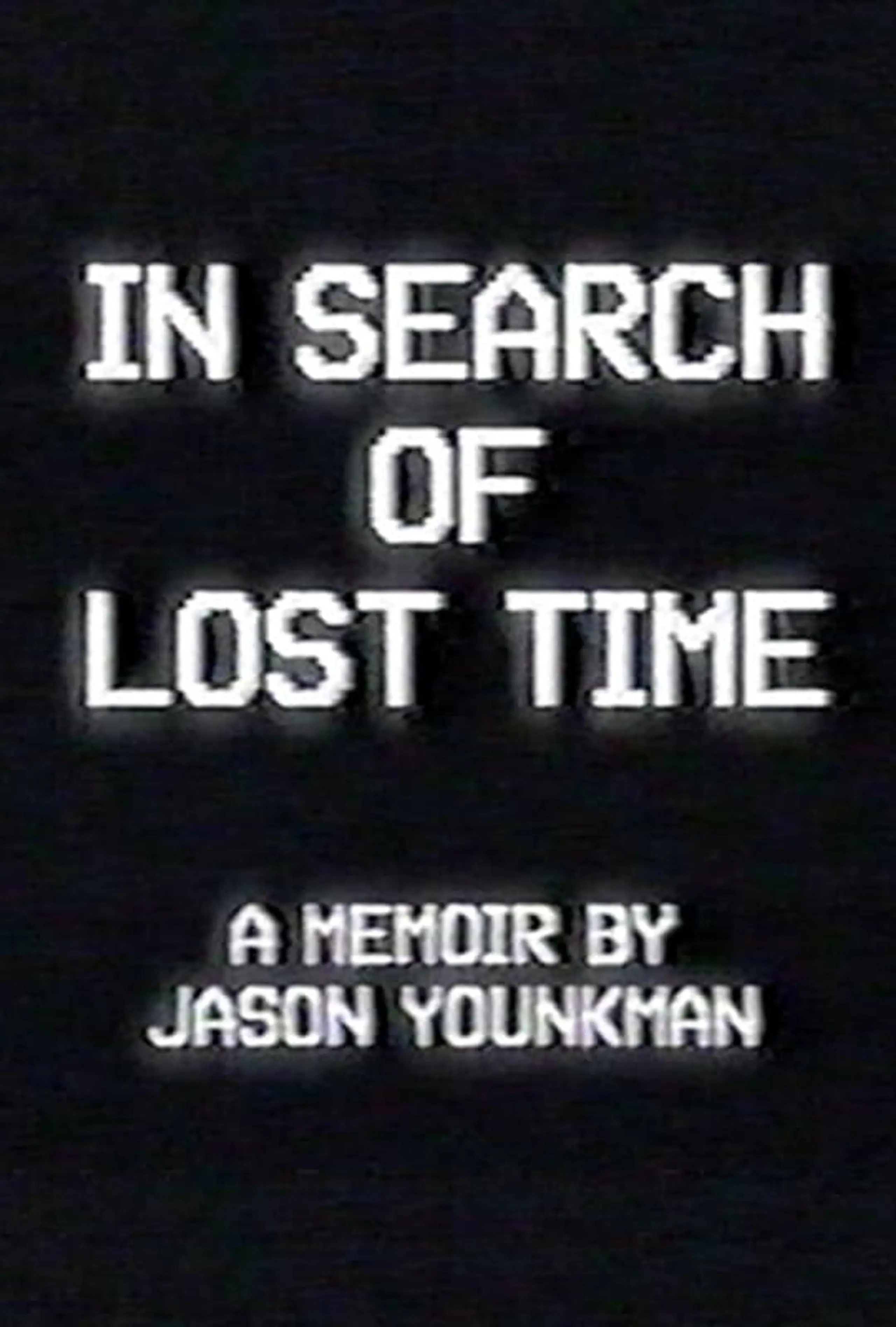 In Search of Lost Time