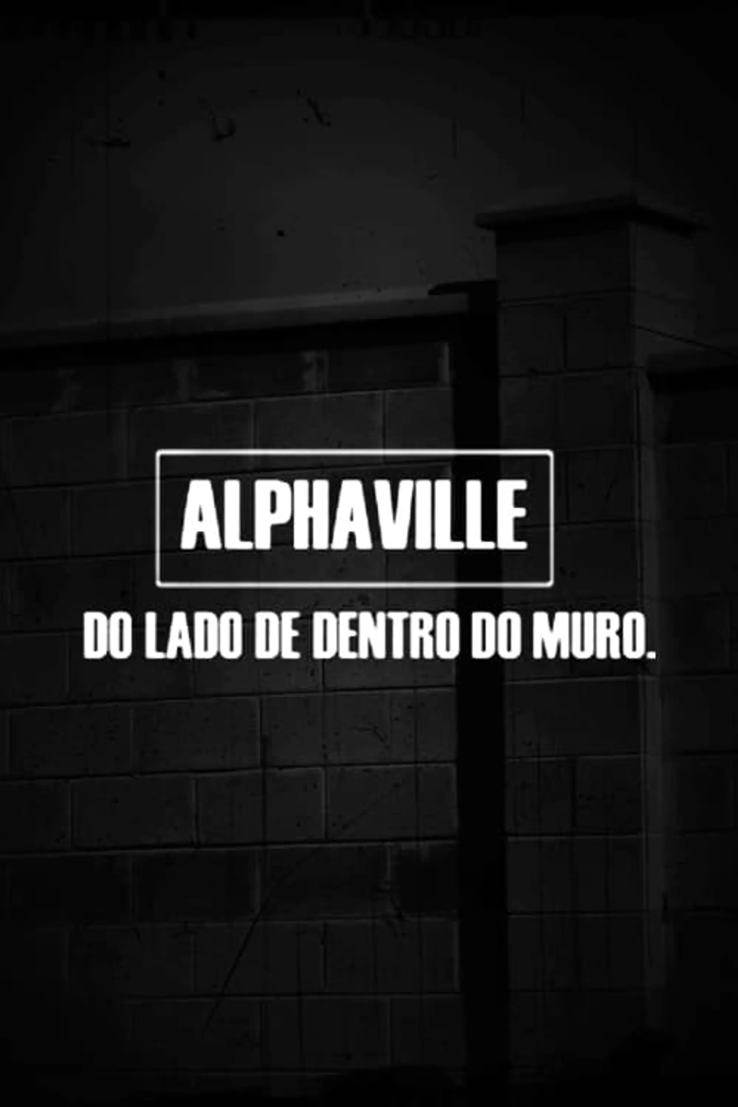 Alphaville - Do Lado de Dentro do Muro