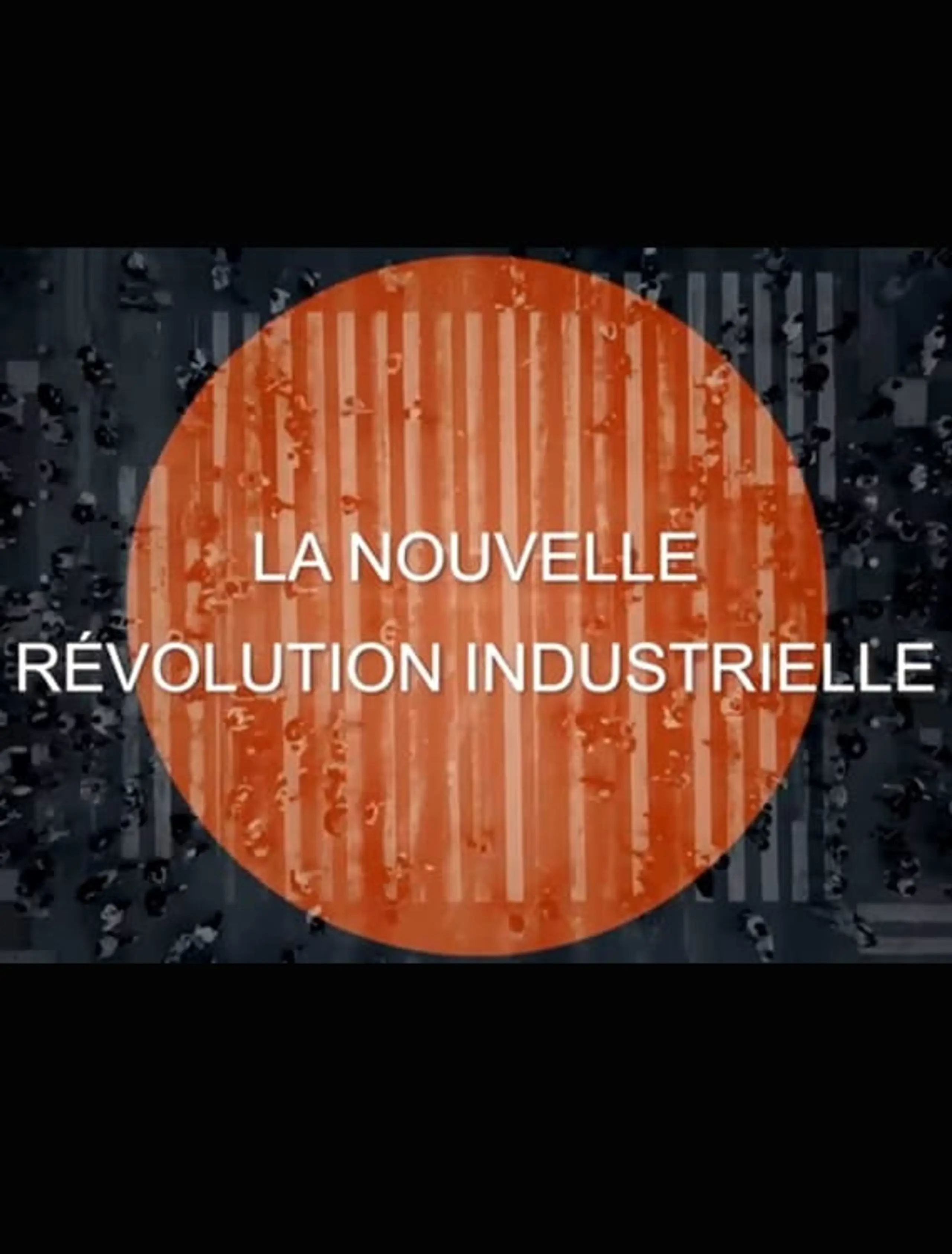 La nouvelle révolution industrielle