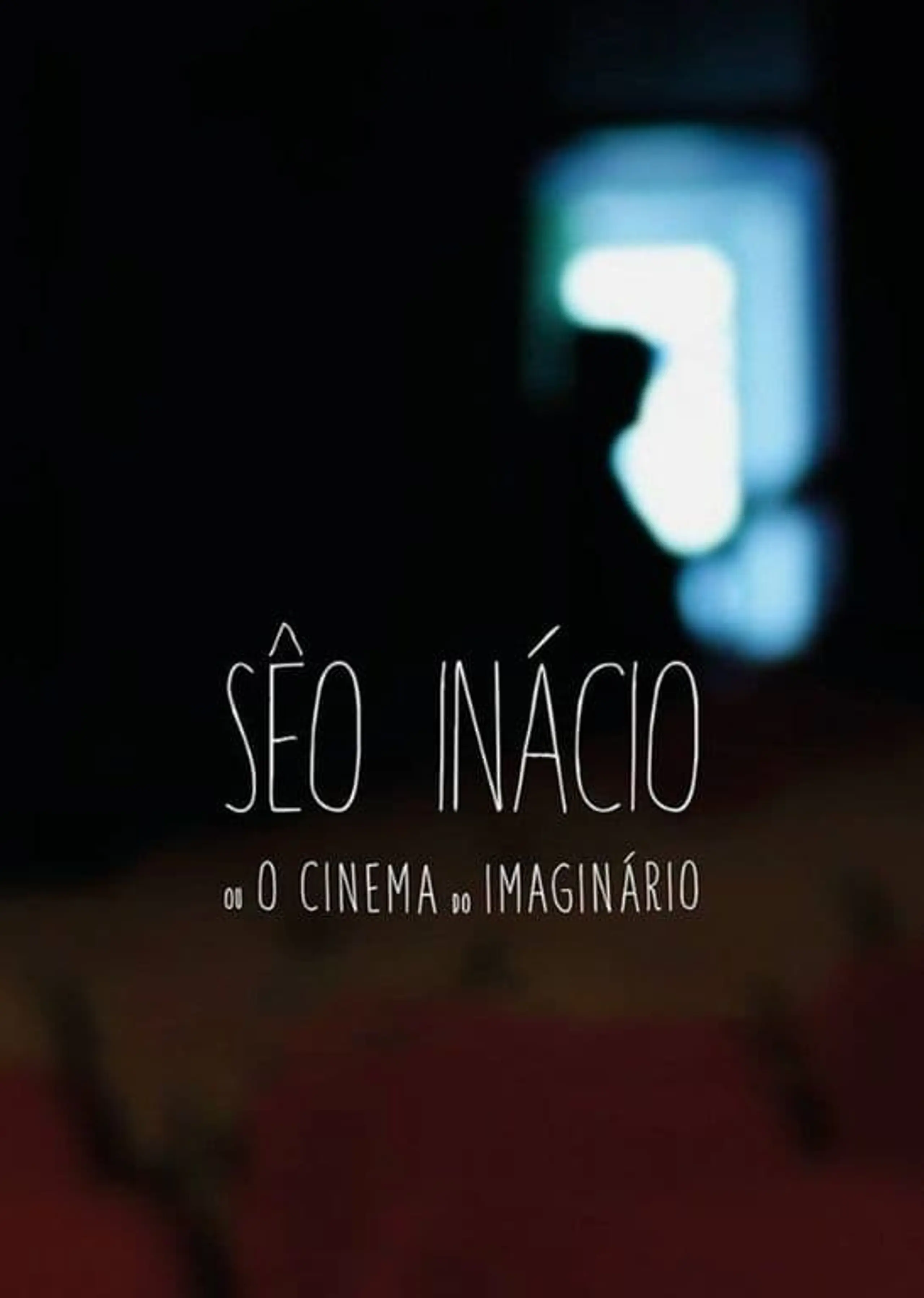 Sêo Inácio (ou o cinema do imaginário)