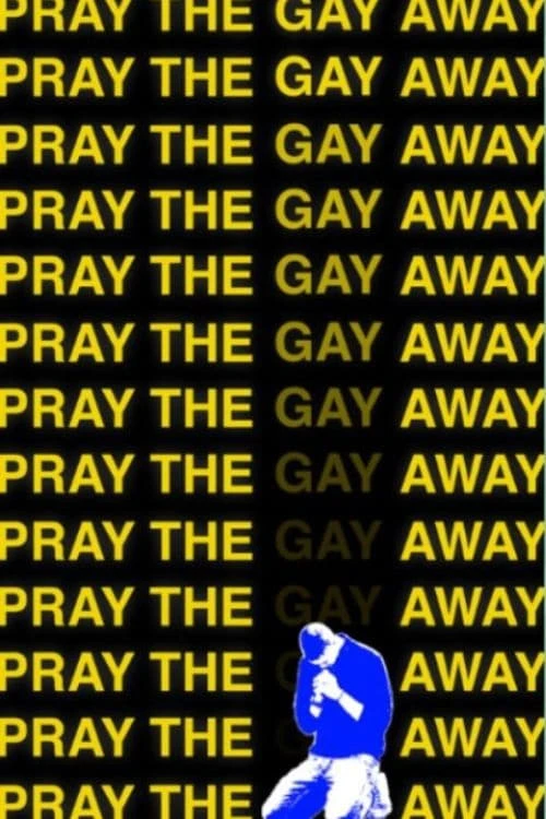 Pray the Gay Away