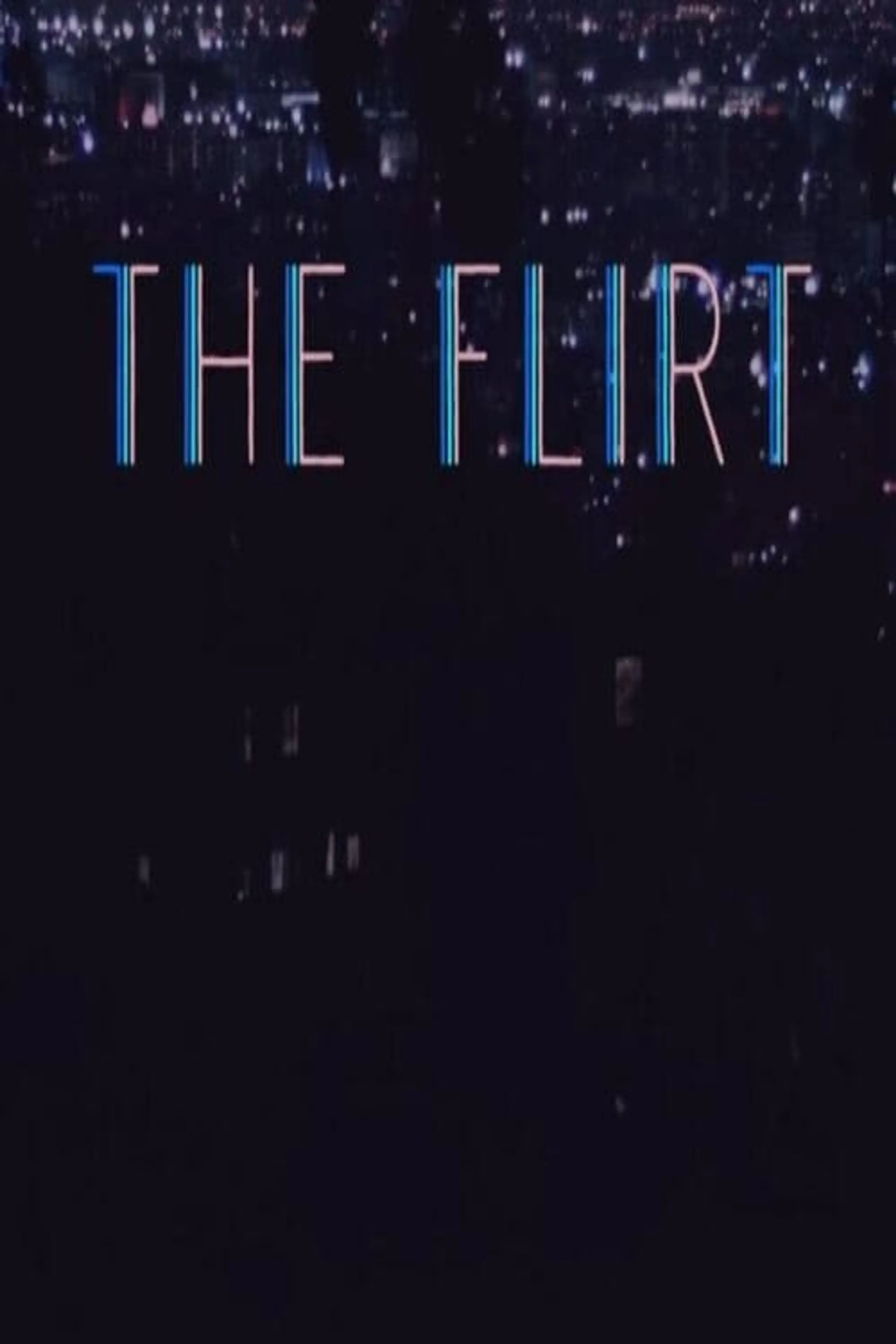 The Flirt