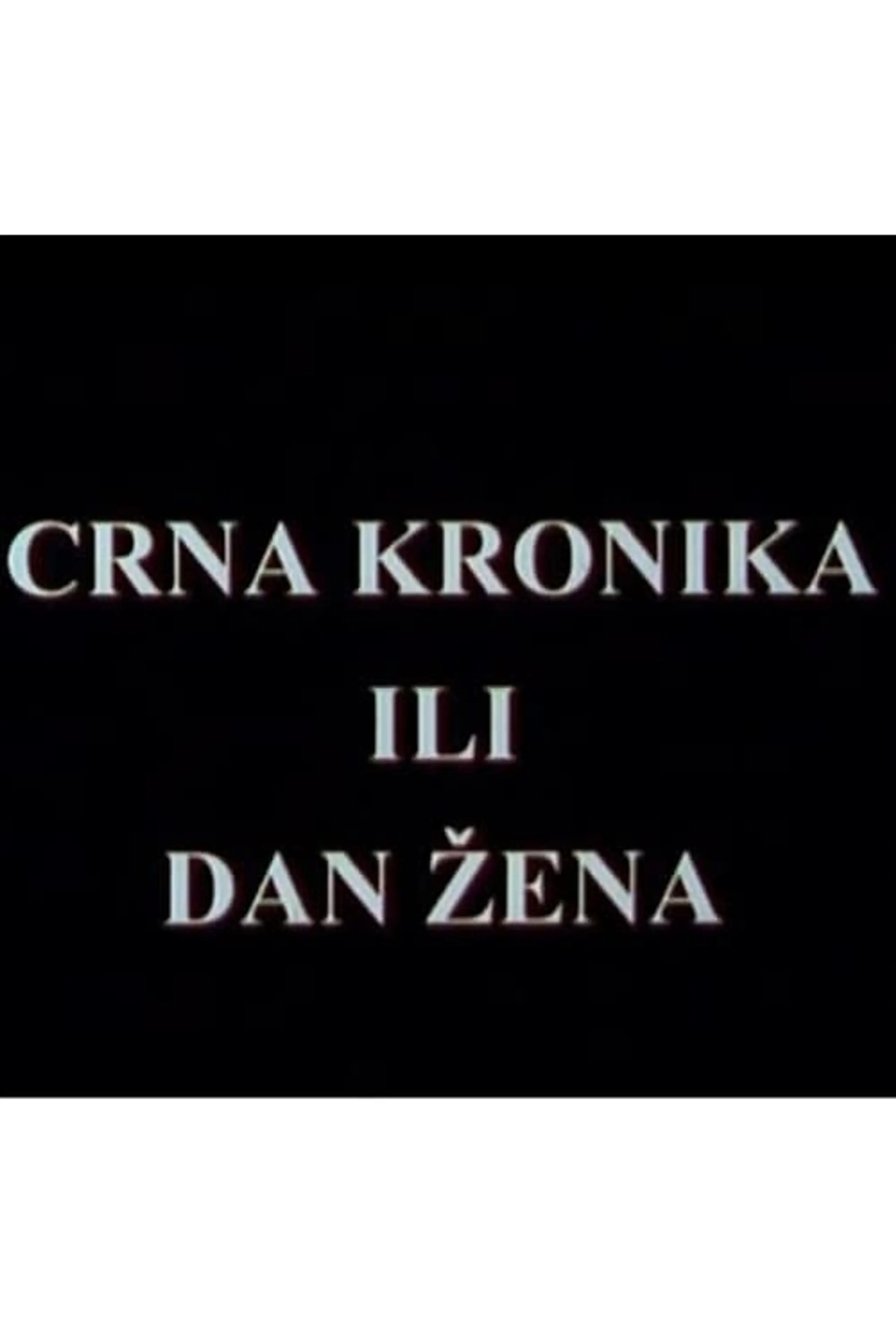 Crna kronika ili dan žena