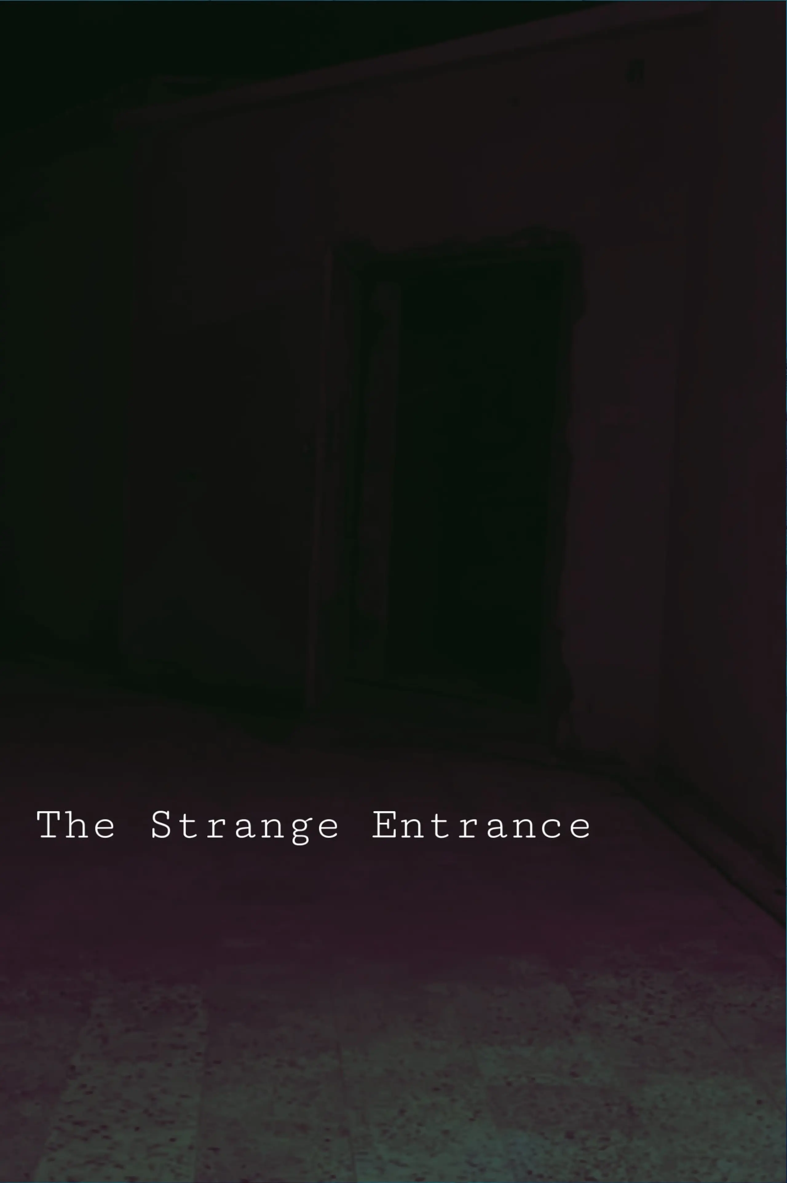 The Strange Entrance