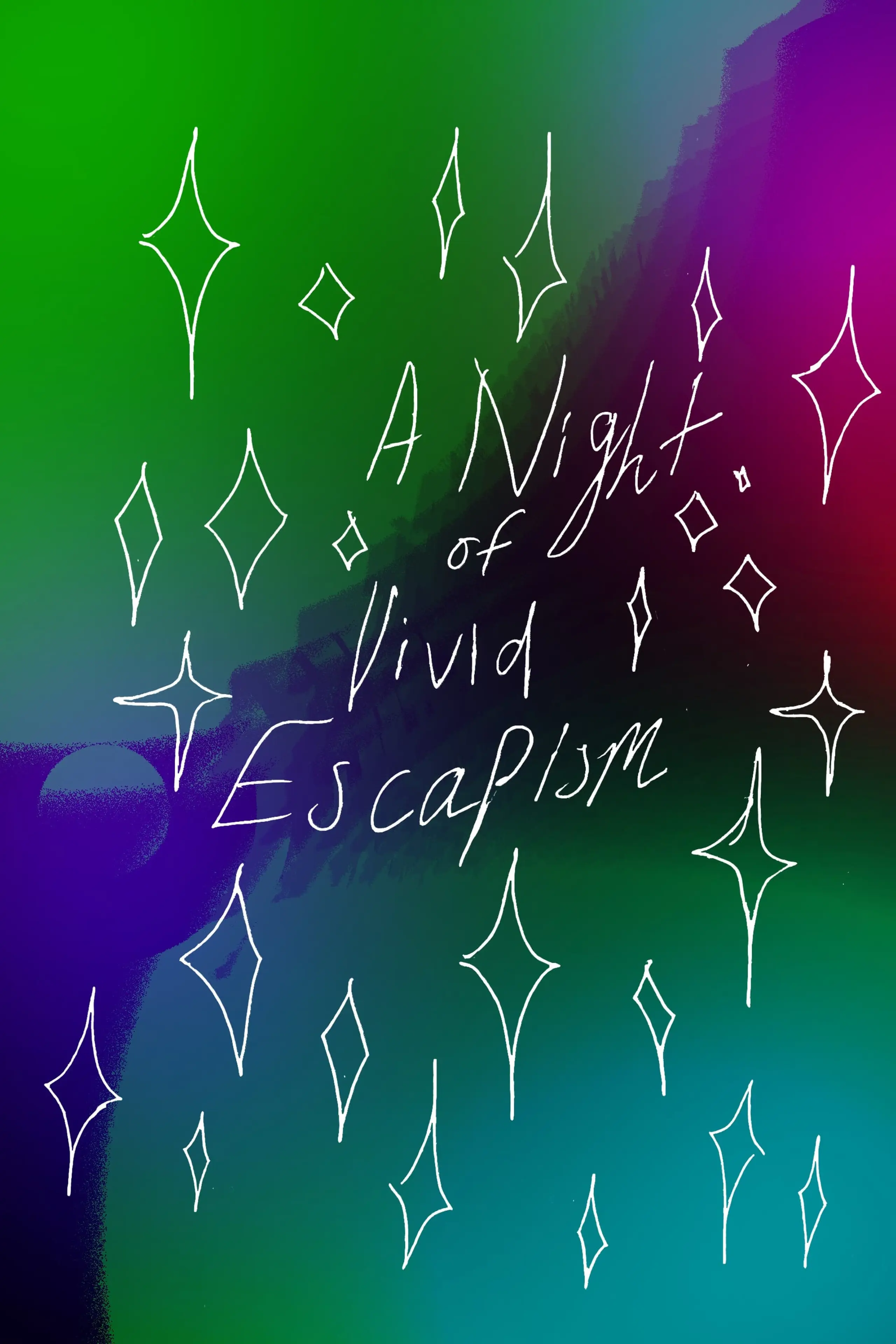 A Night of Vivid Escapism