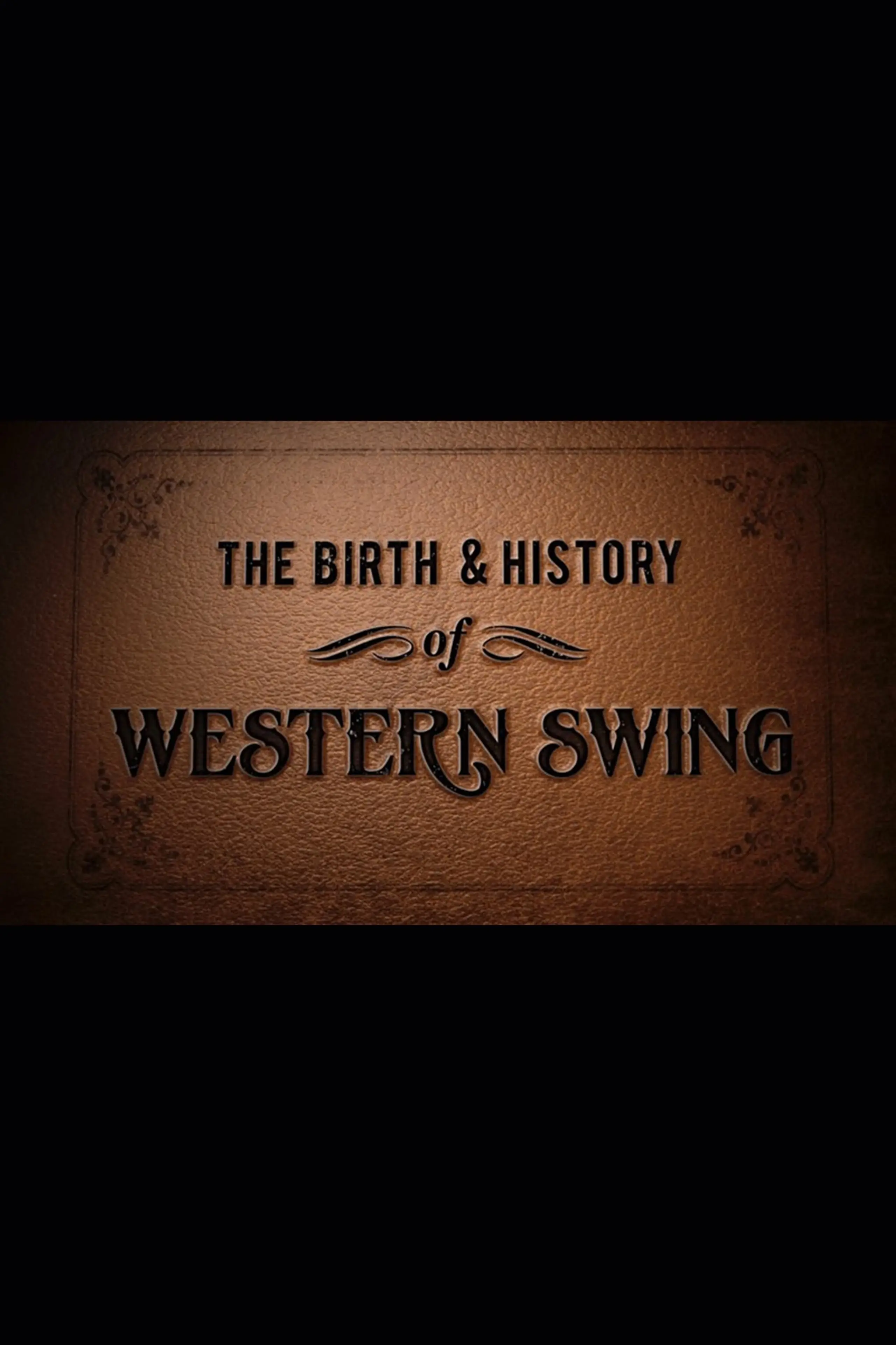 The Birth and History of Western Swing