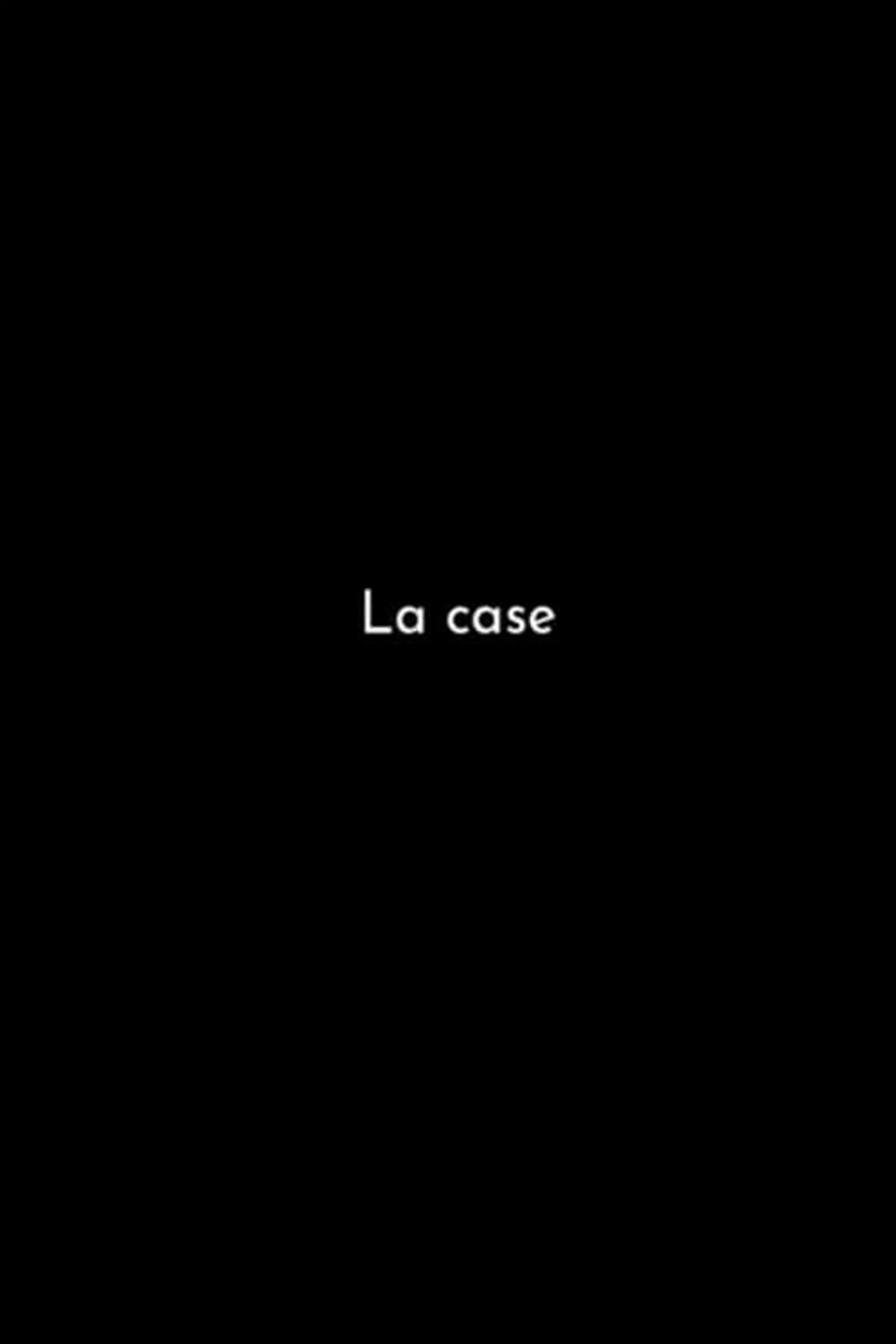 La case