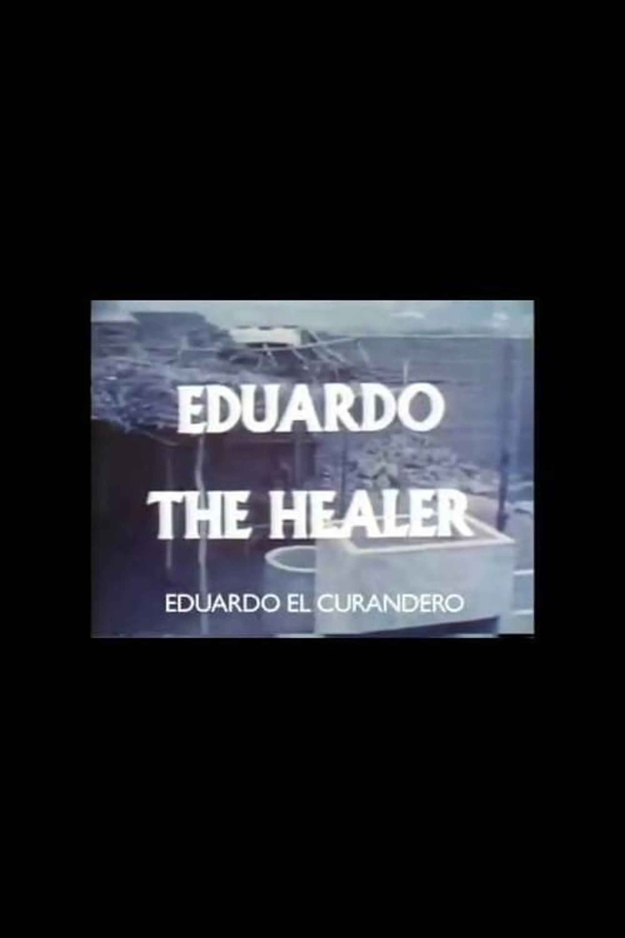 Eduardo the Healer