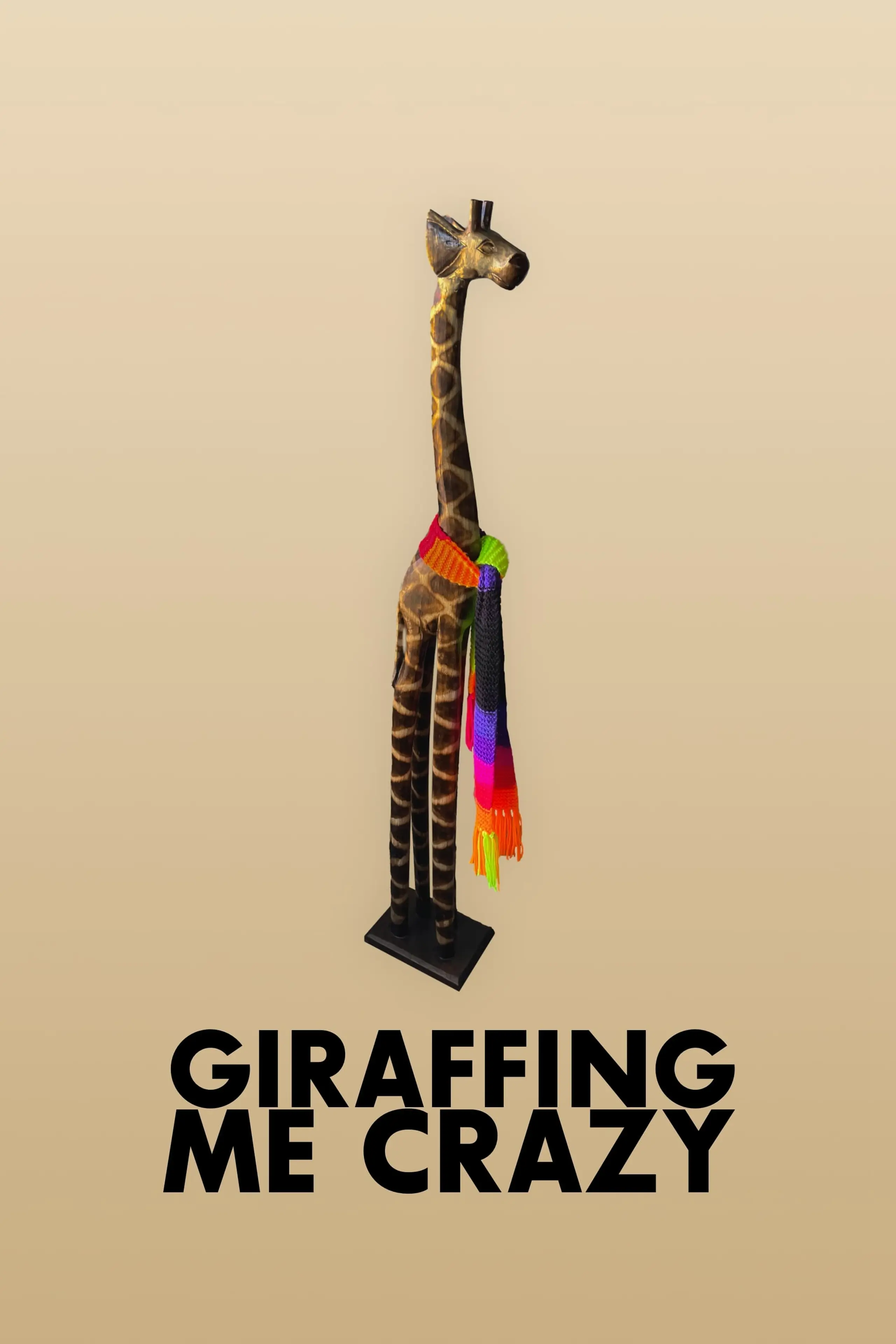 Giraffing Me Crazy